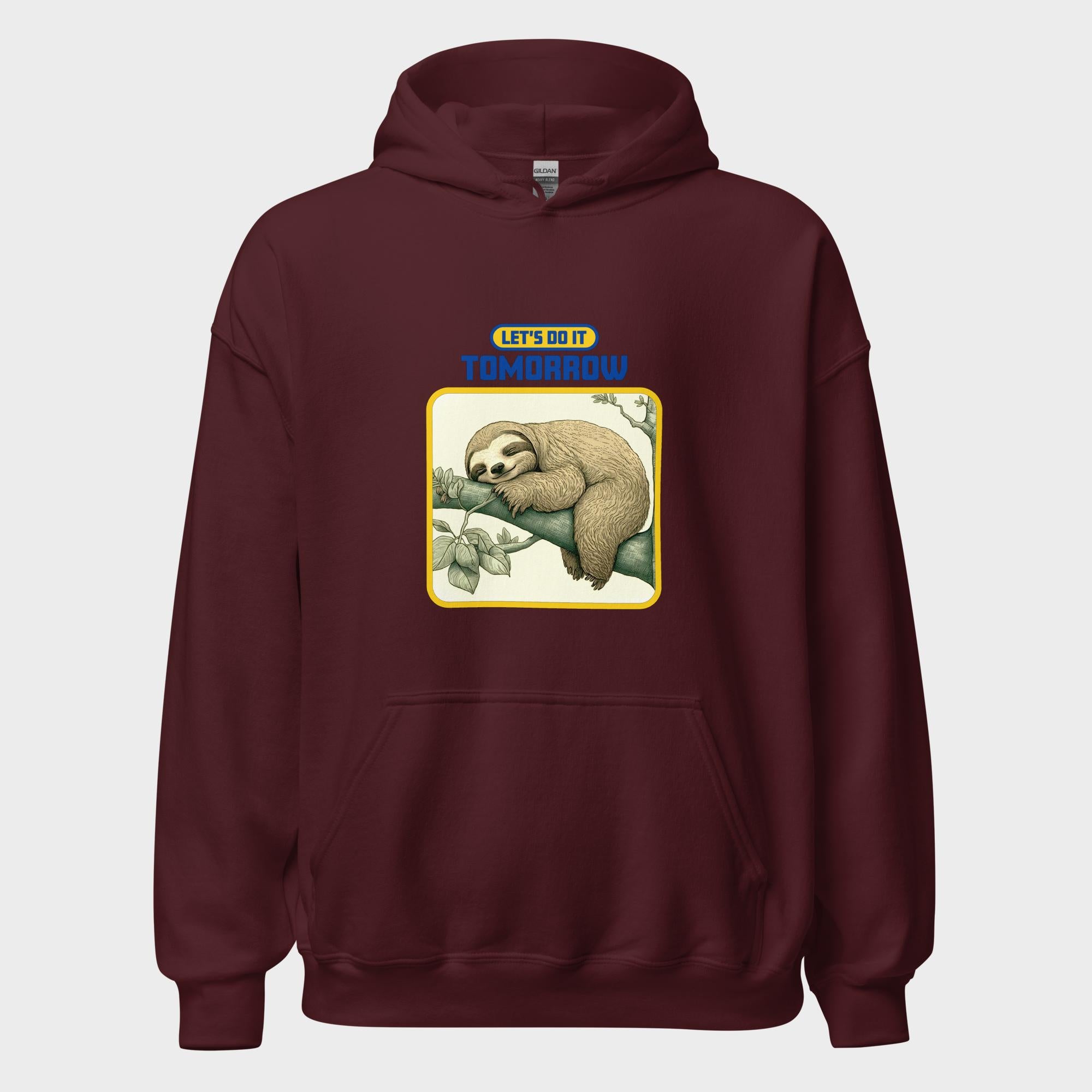 Let's Do It Tomorrow - Hoodie