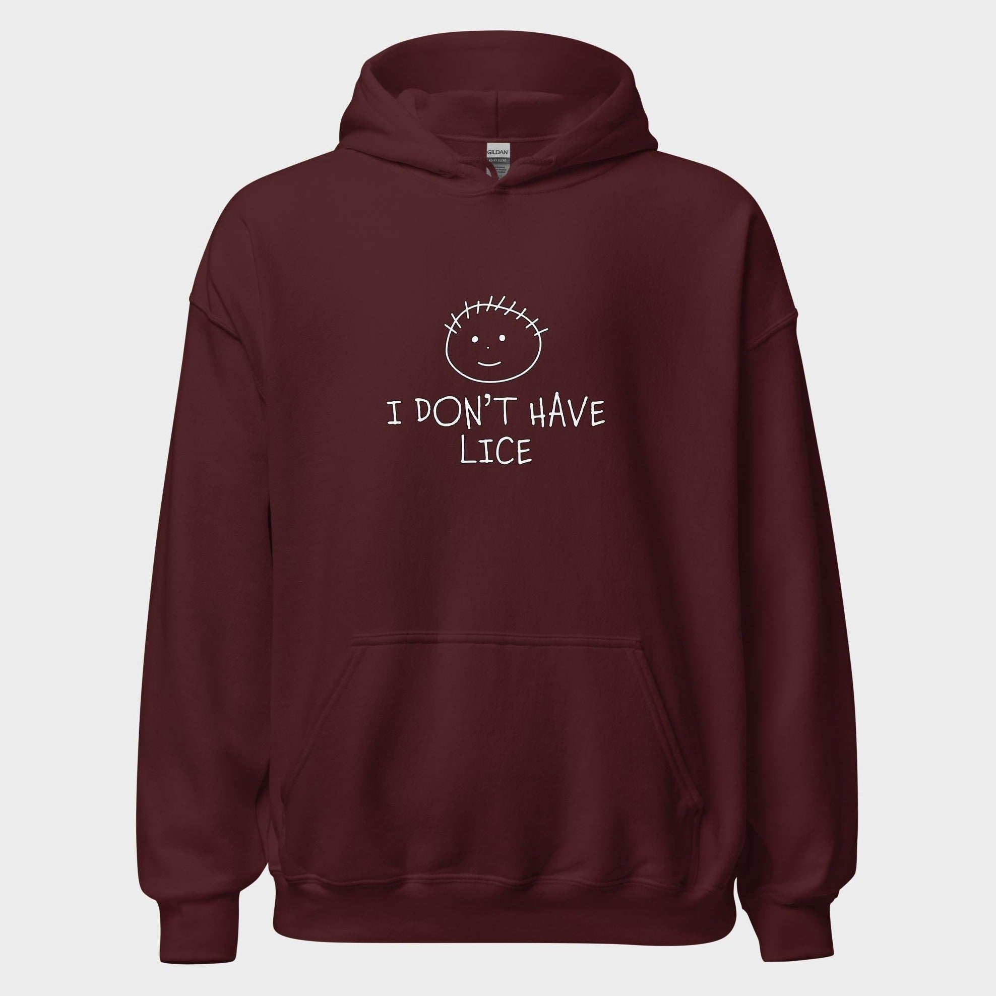 I Don't Have Lice - Hoodie