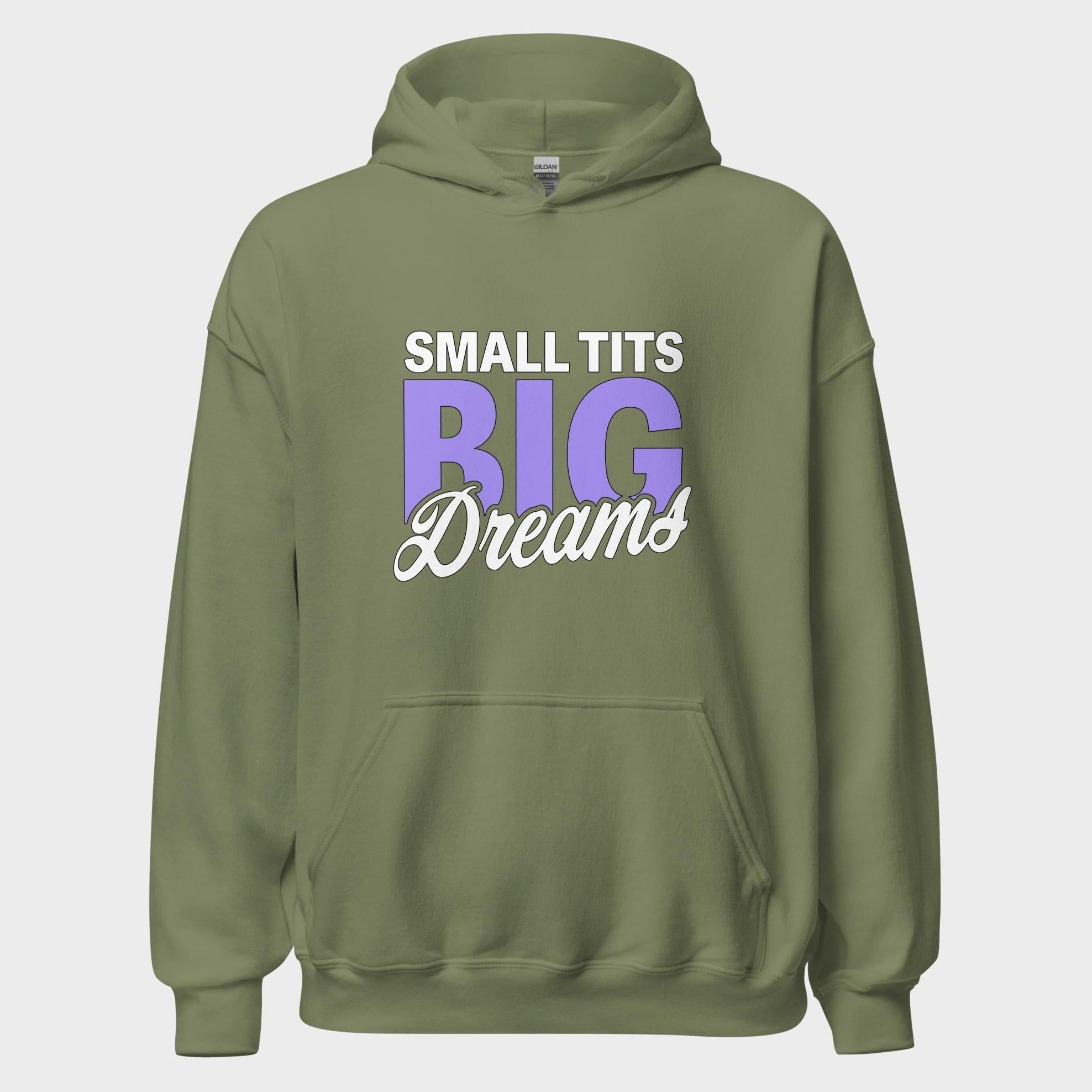 Small Tits. Big Dreams. - Hoodie