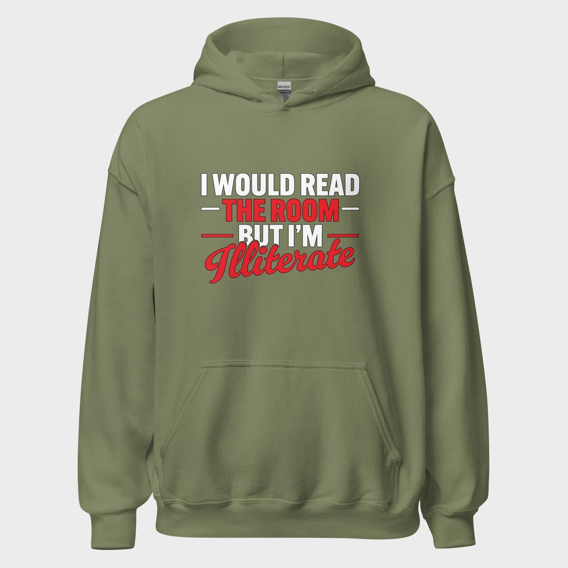 I Would Read The Room But... - Hoodie