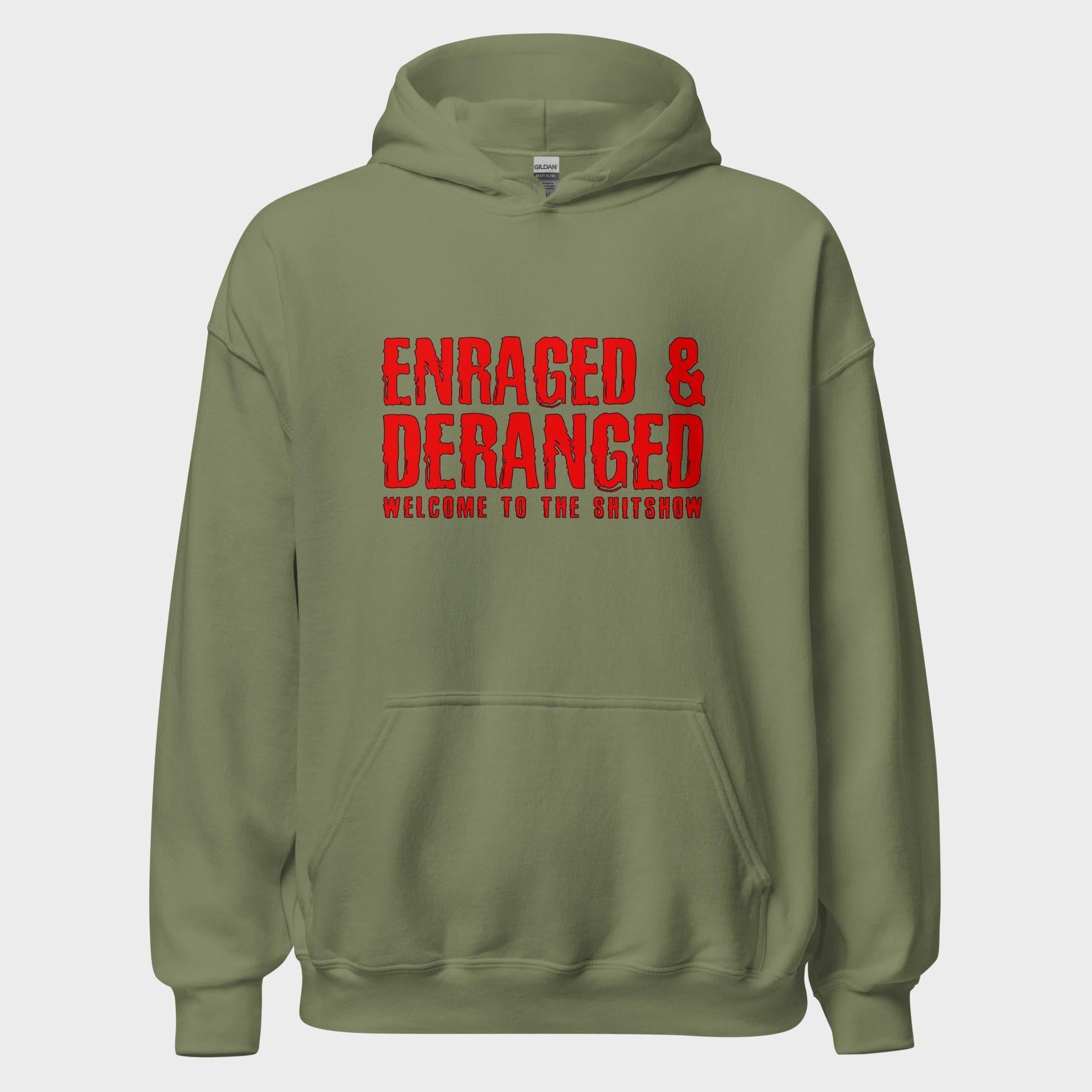 Enraged and Deranged - Hoodie