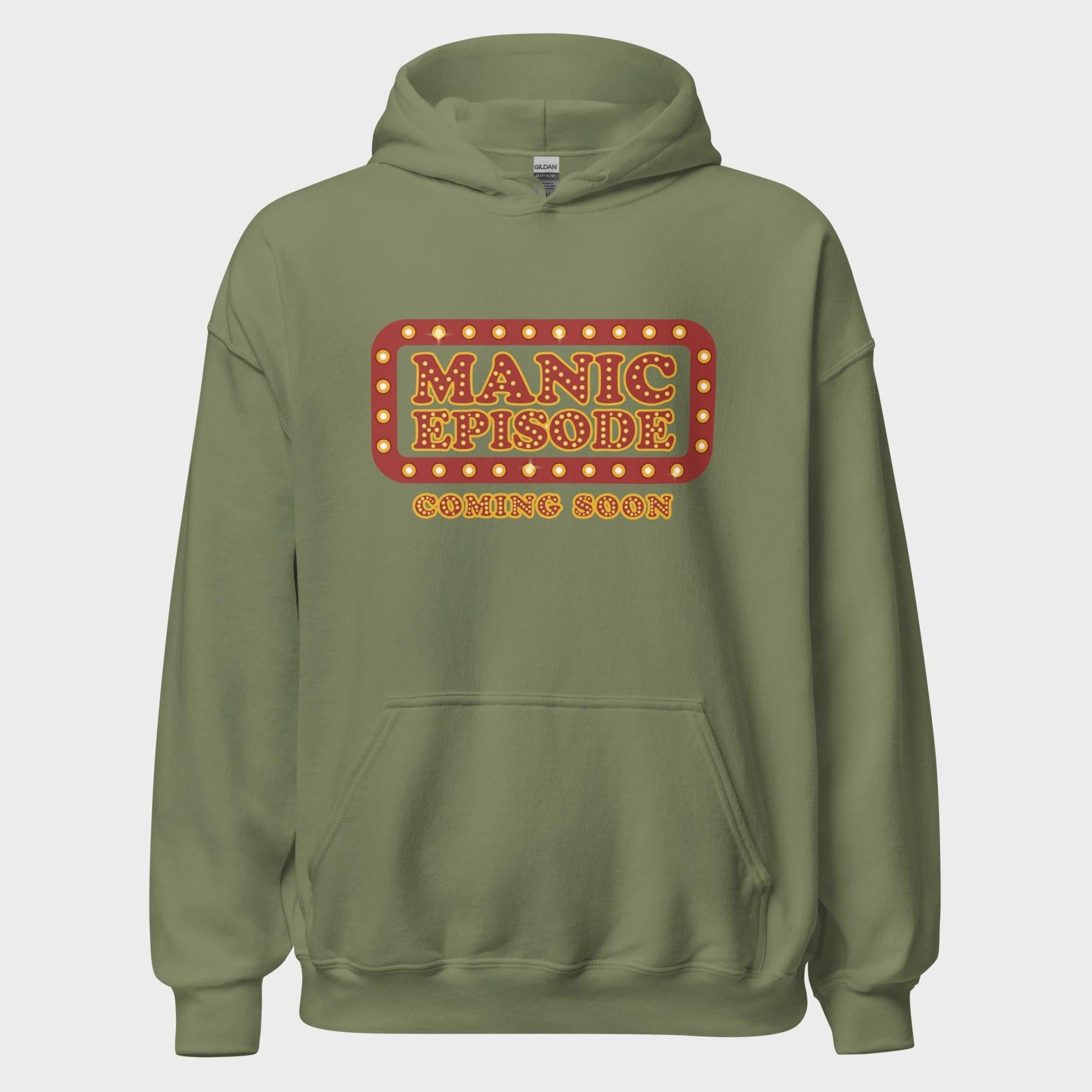 Manic Episode Coming Soon - Hoodie