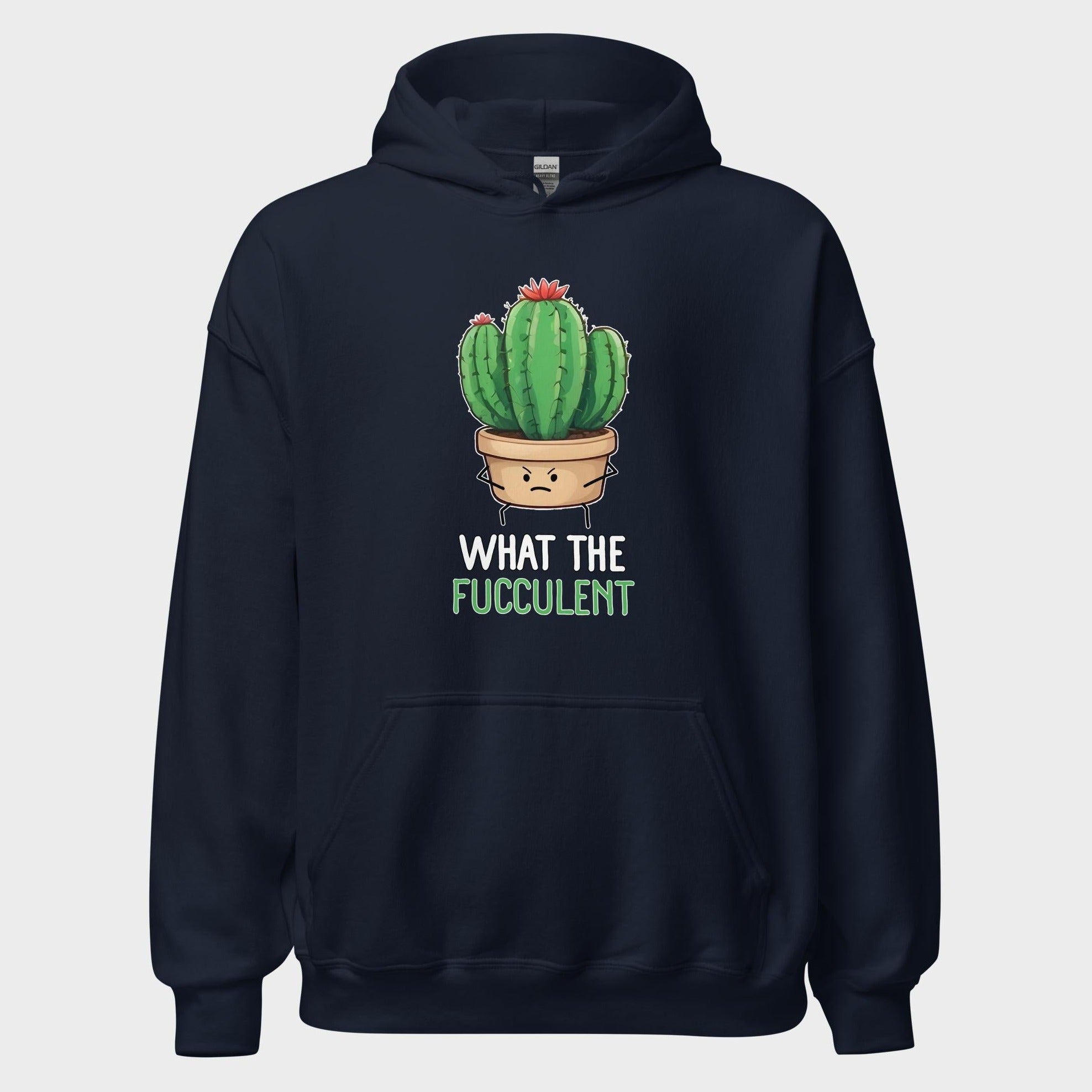 What The Fucculent - Hoodie