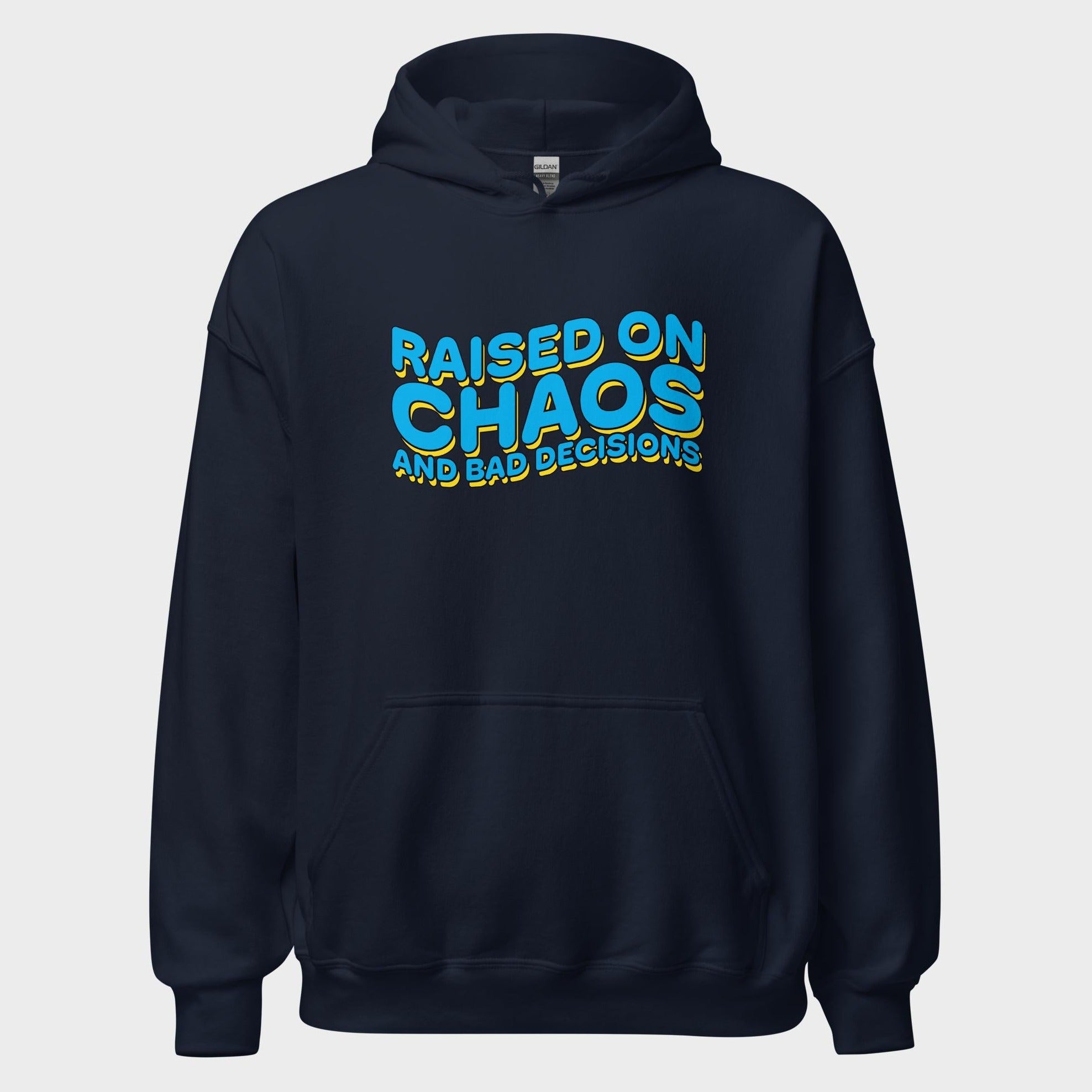 Raised On Chaos - Hoodie
