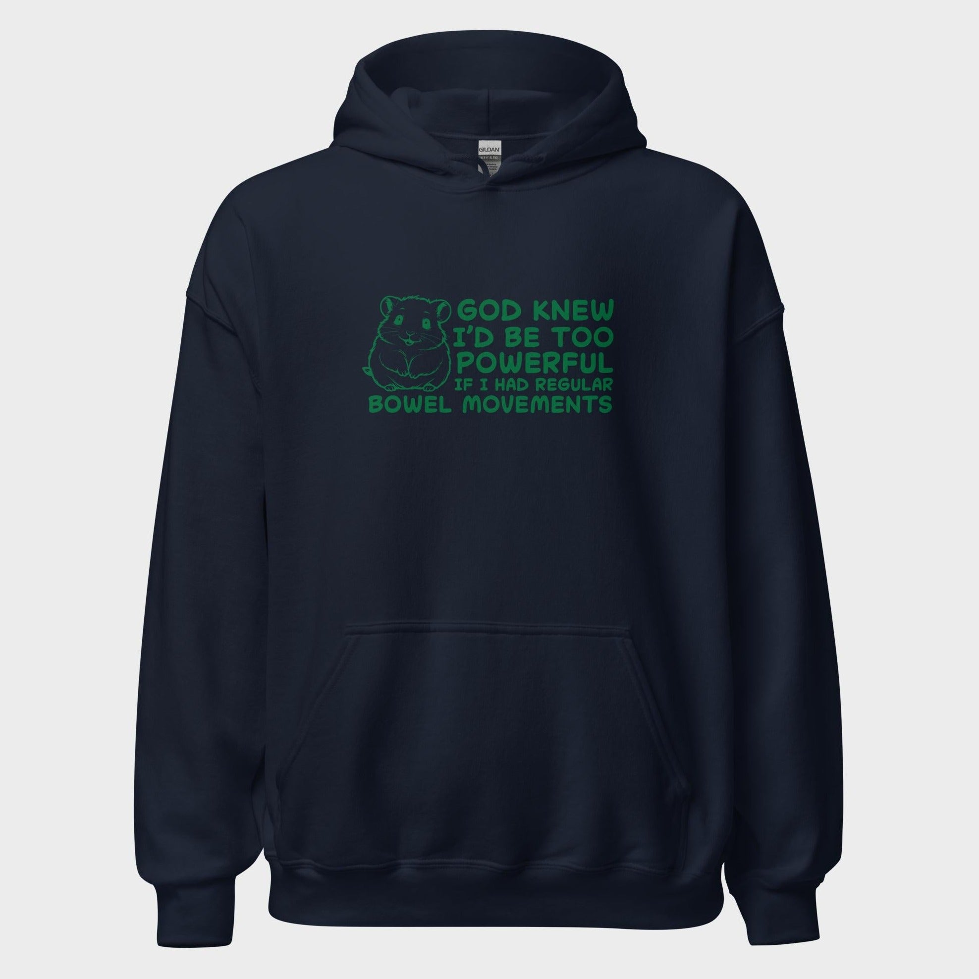 God Knew I'd Be Too Powerful - Hoodie