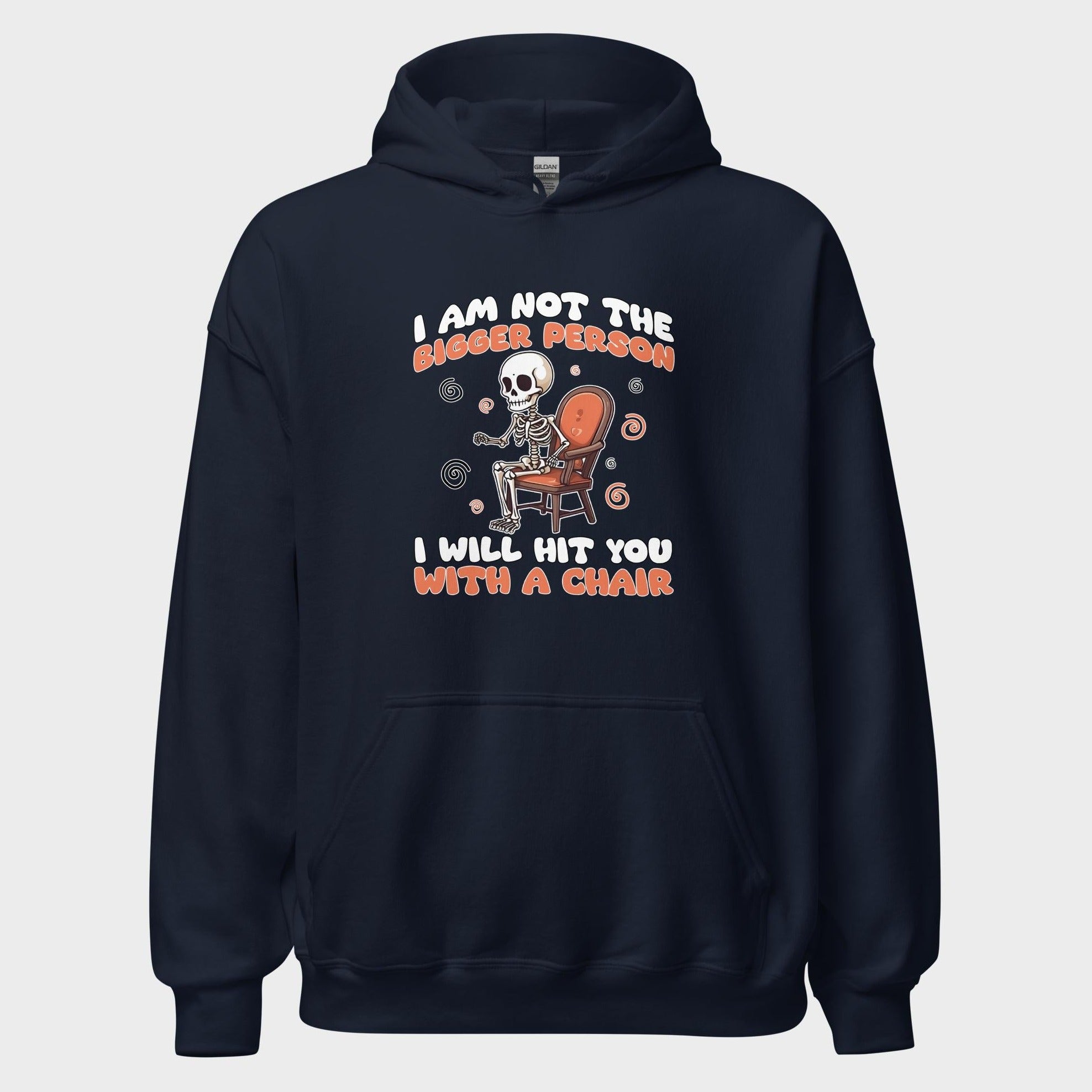 I Am Not The Bigger Person - Hoodie