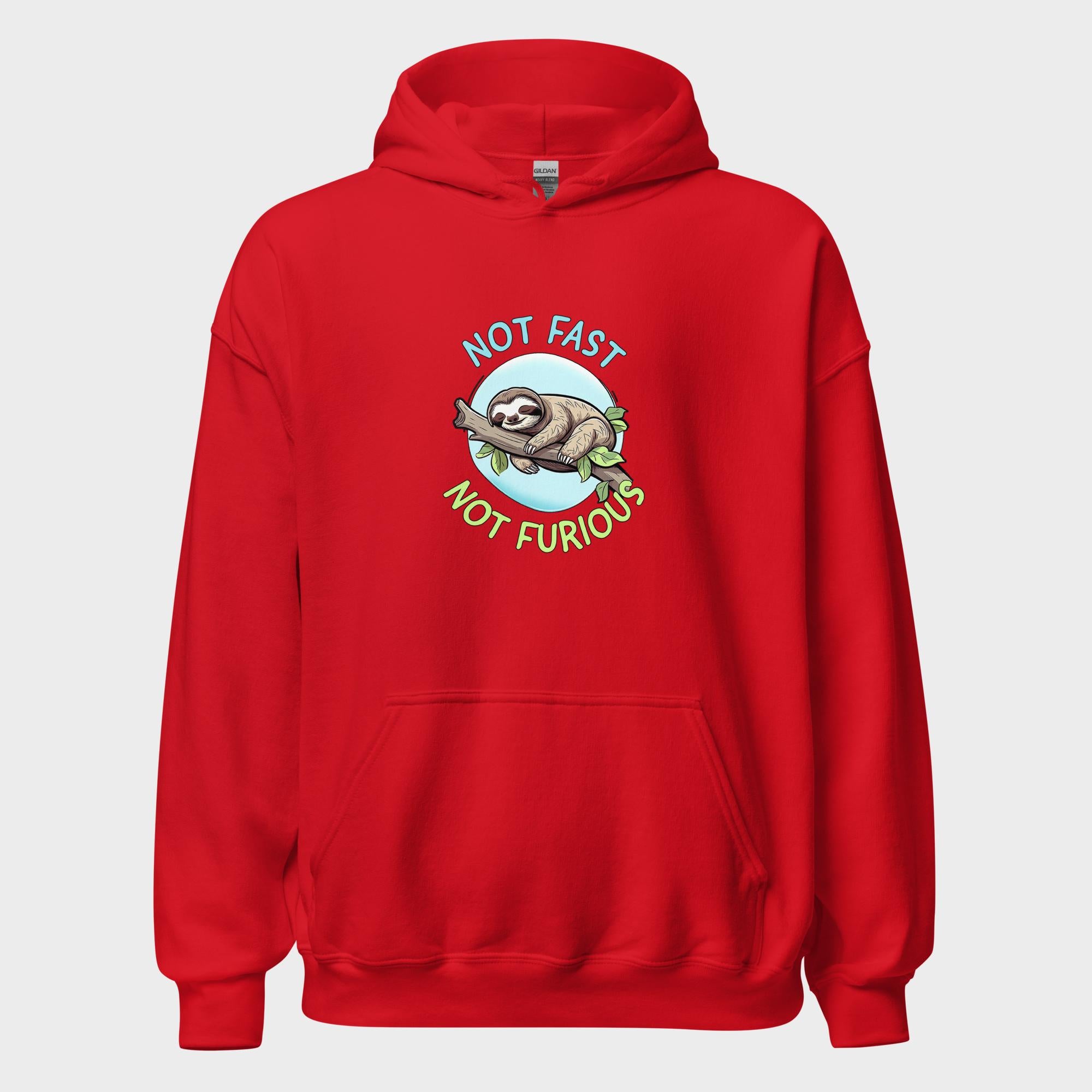Not Fast. Not Furious. - Hoodie