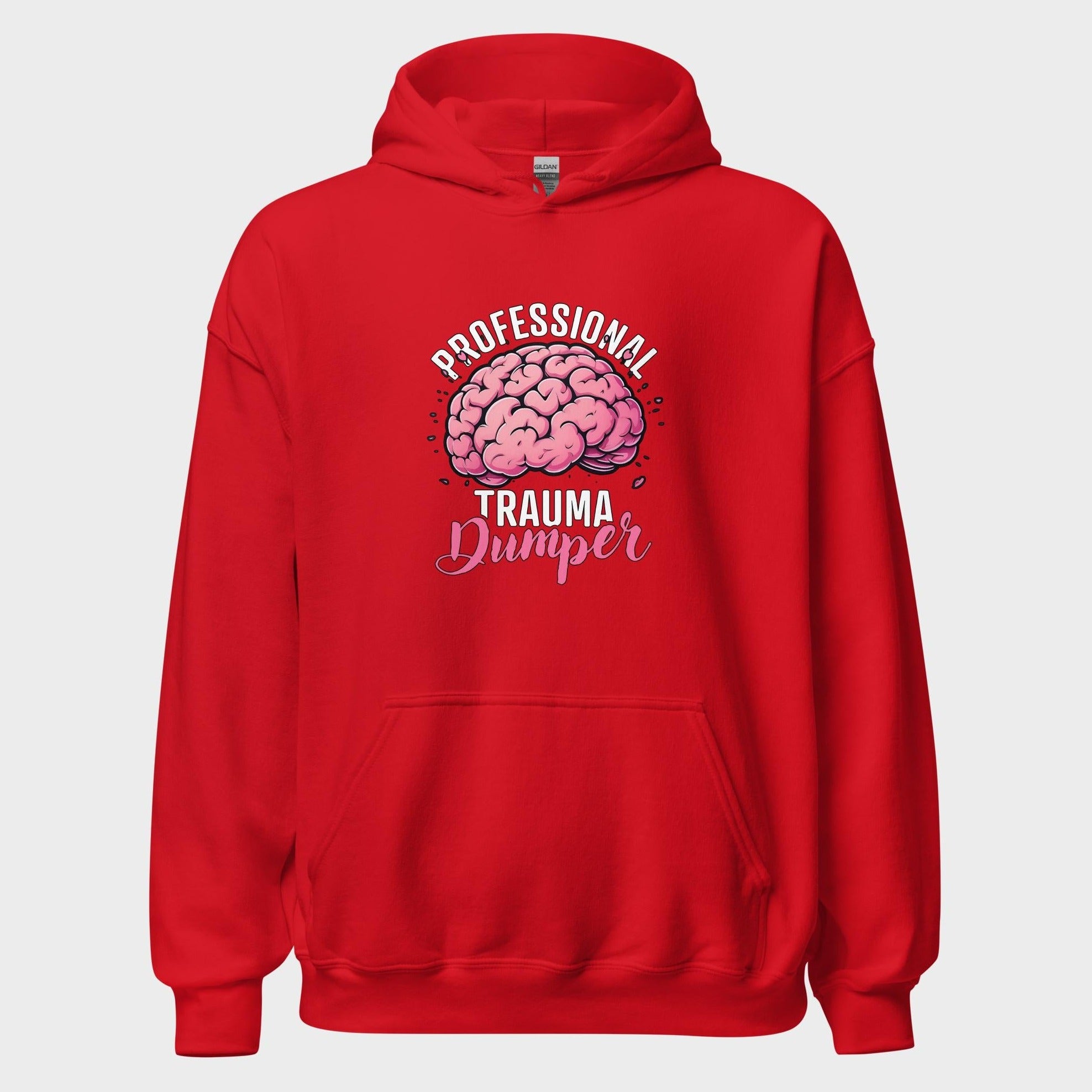 Professional Trauma Dumper - Hoodie