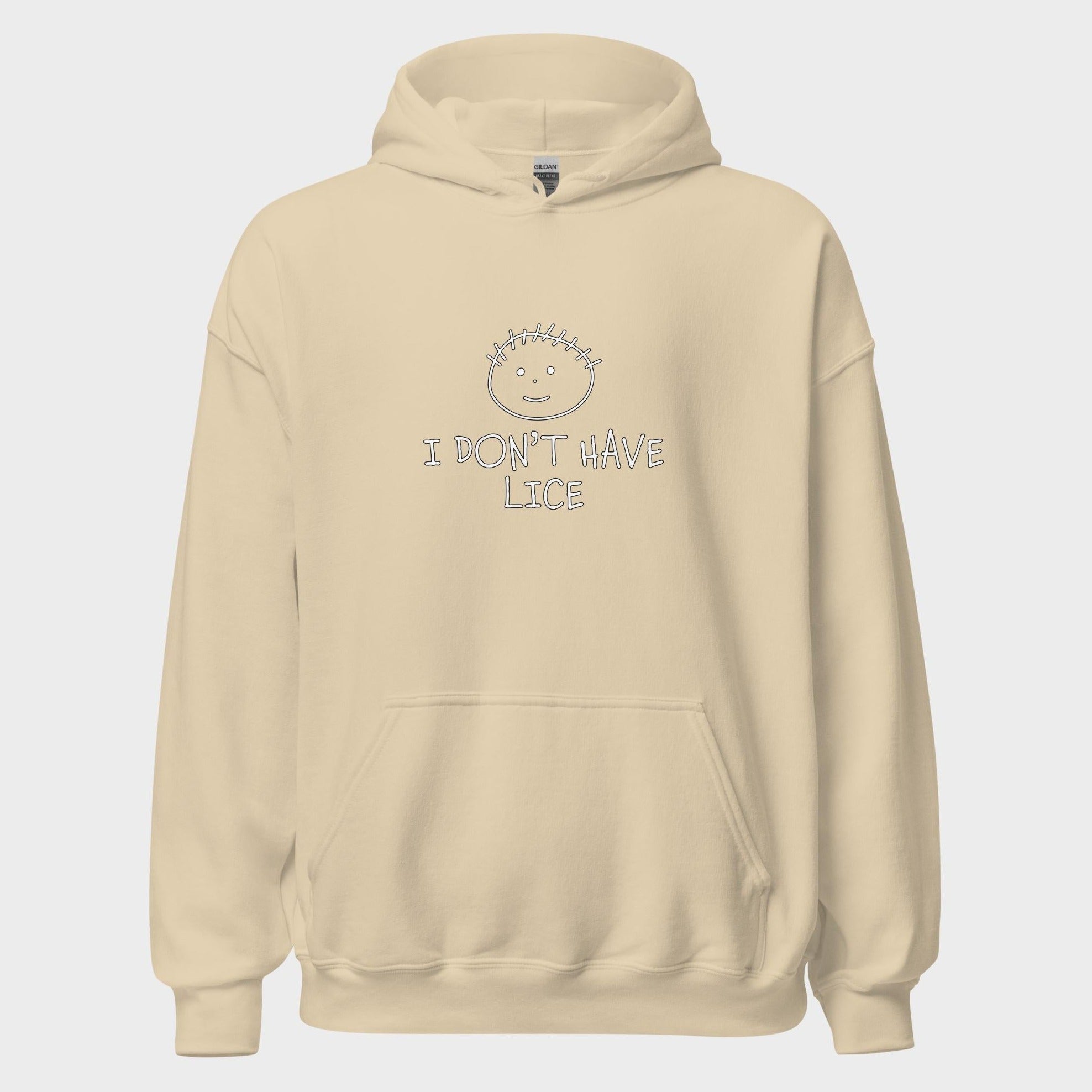 I Don't Have Lice - Hoodie