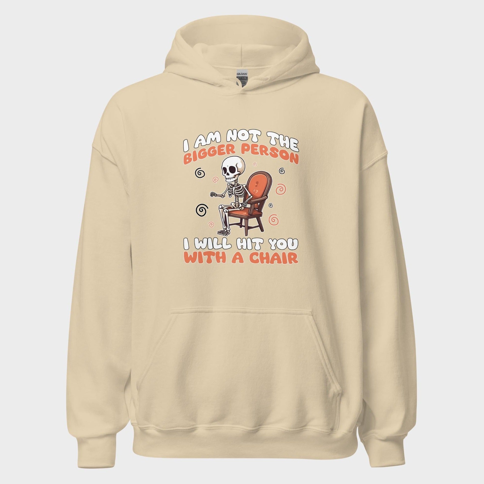 I Am Not The Bigger Person - Hoodie