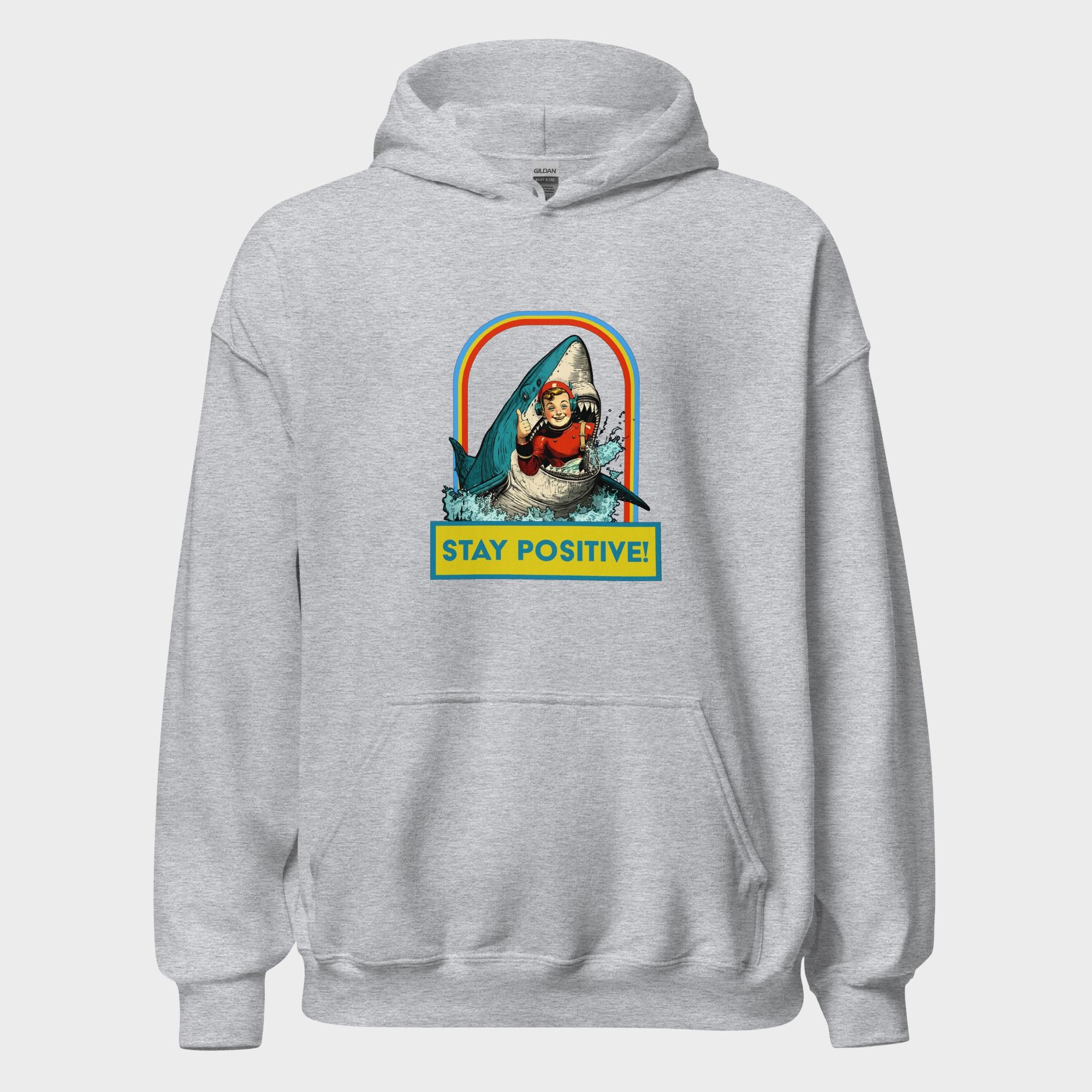 Stay Positive! - Hoodie