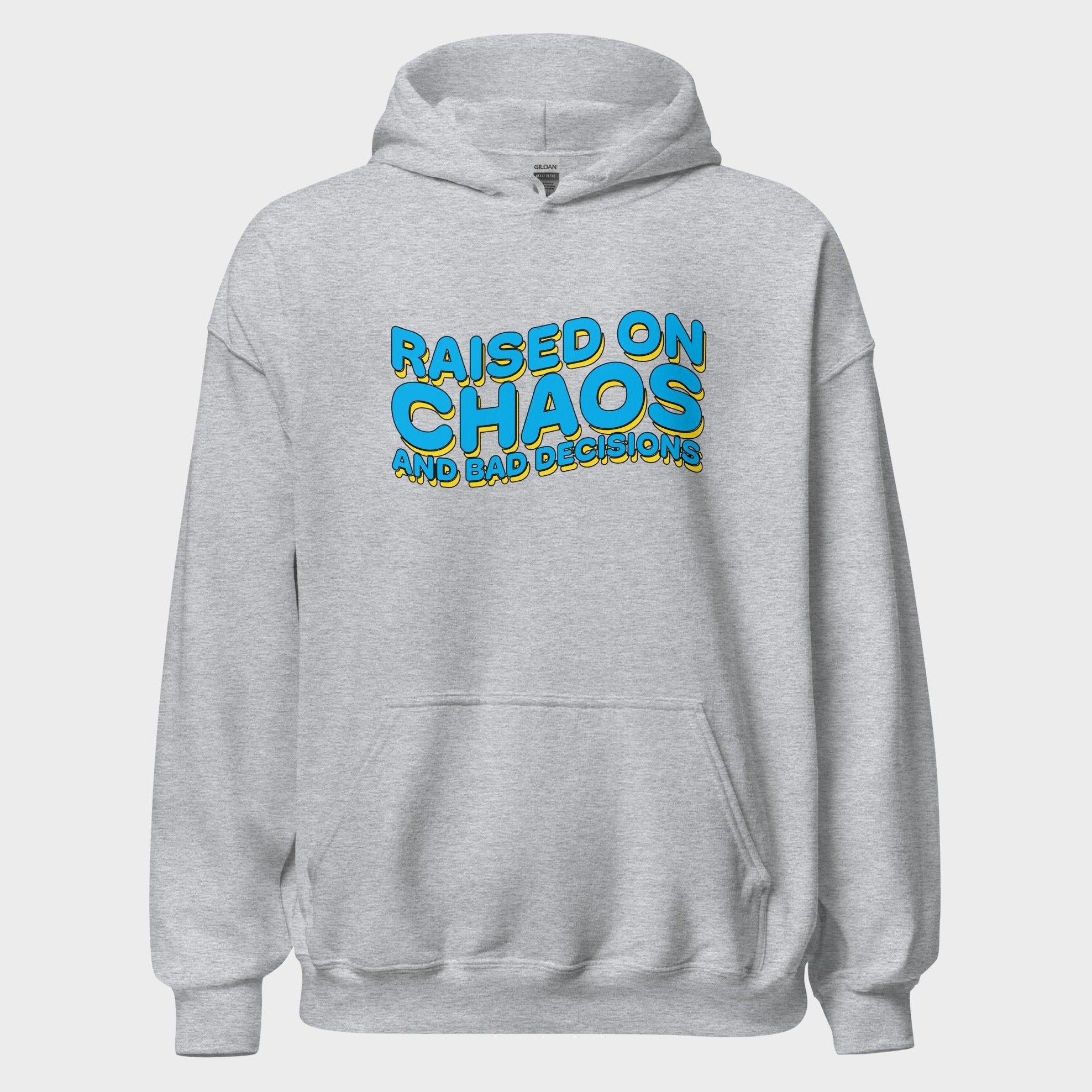 Raised On Chaos - Hoodie