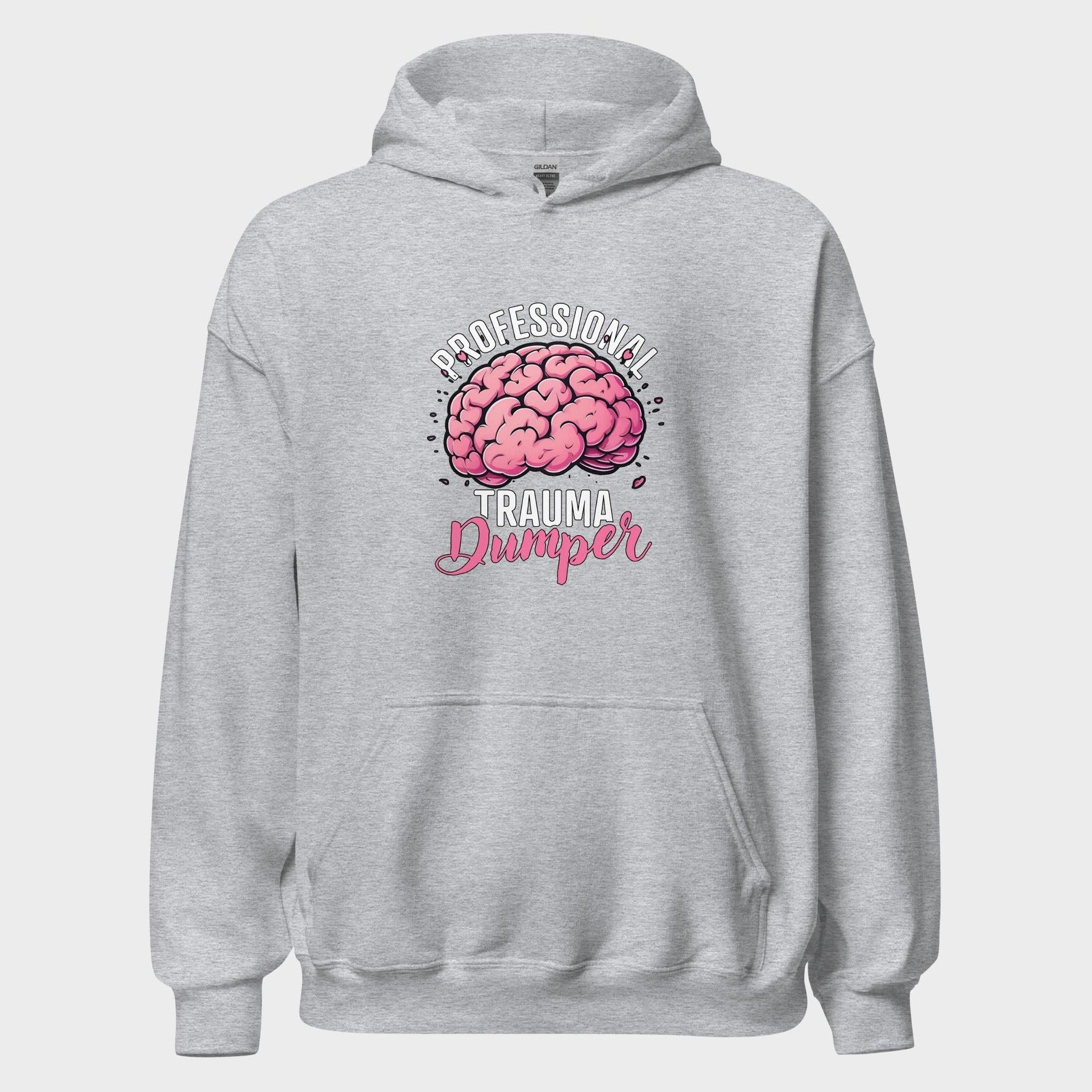 Professional Trauma Dumper - Hoodie