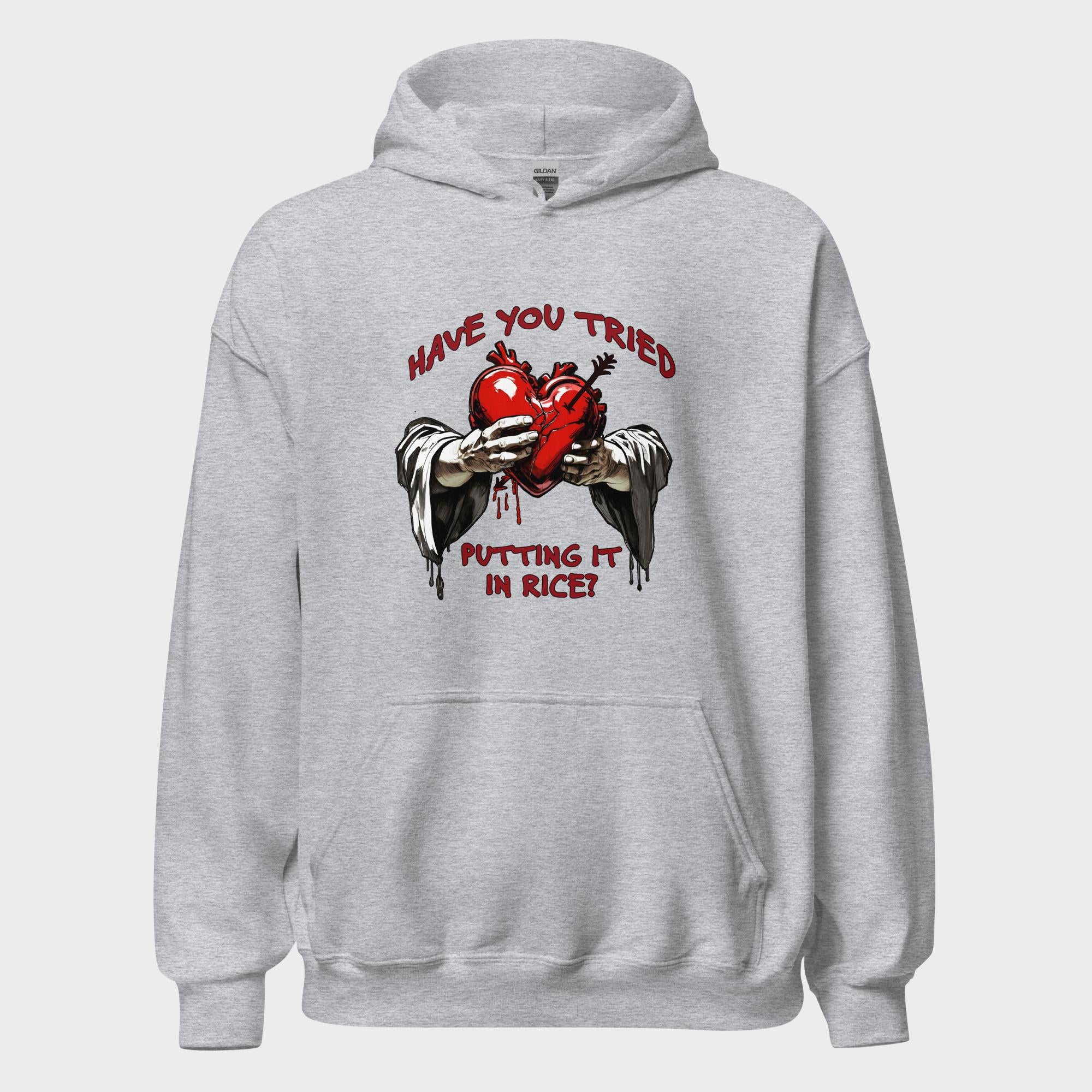 Have You Tried Putting It In Rice? - Hoodie