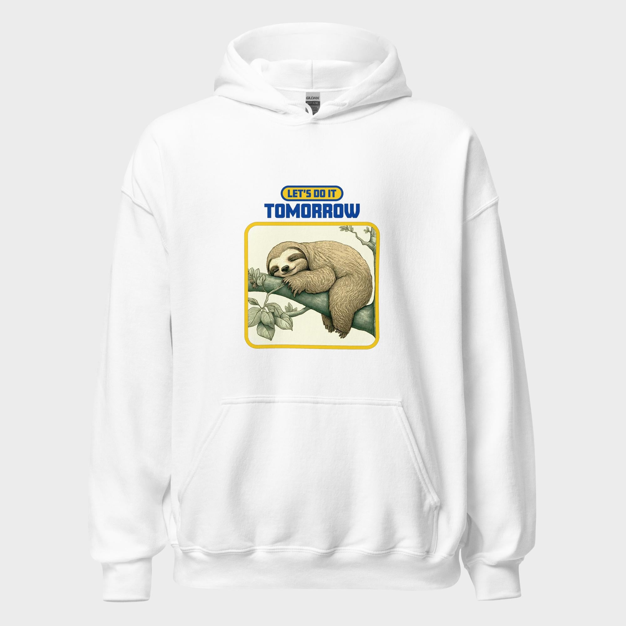 Let's Do It Tomorrow - Hoodie