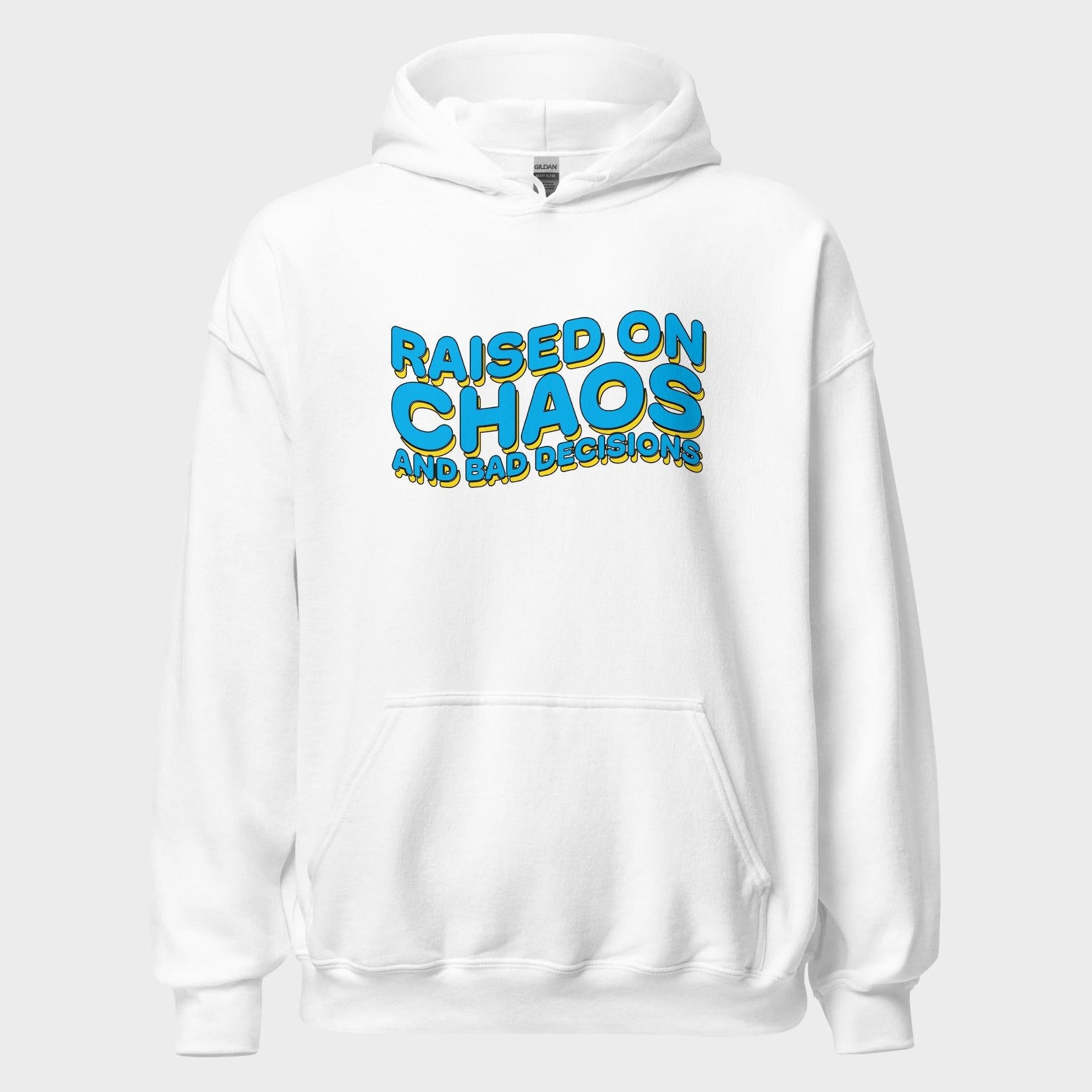 Raised On Chaos - Hoodie