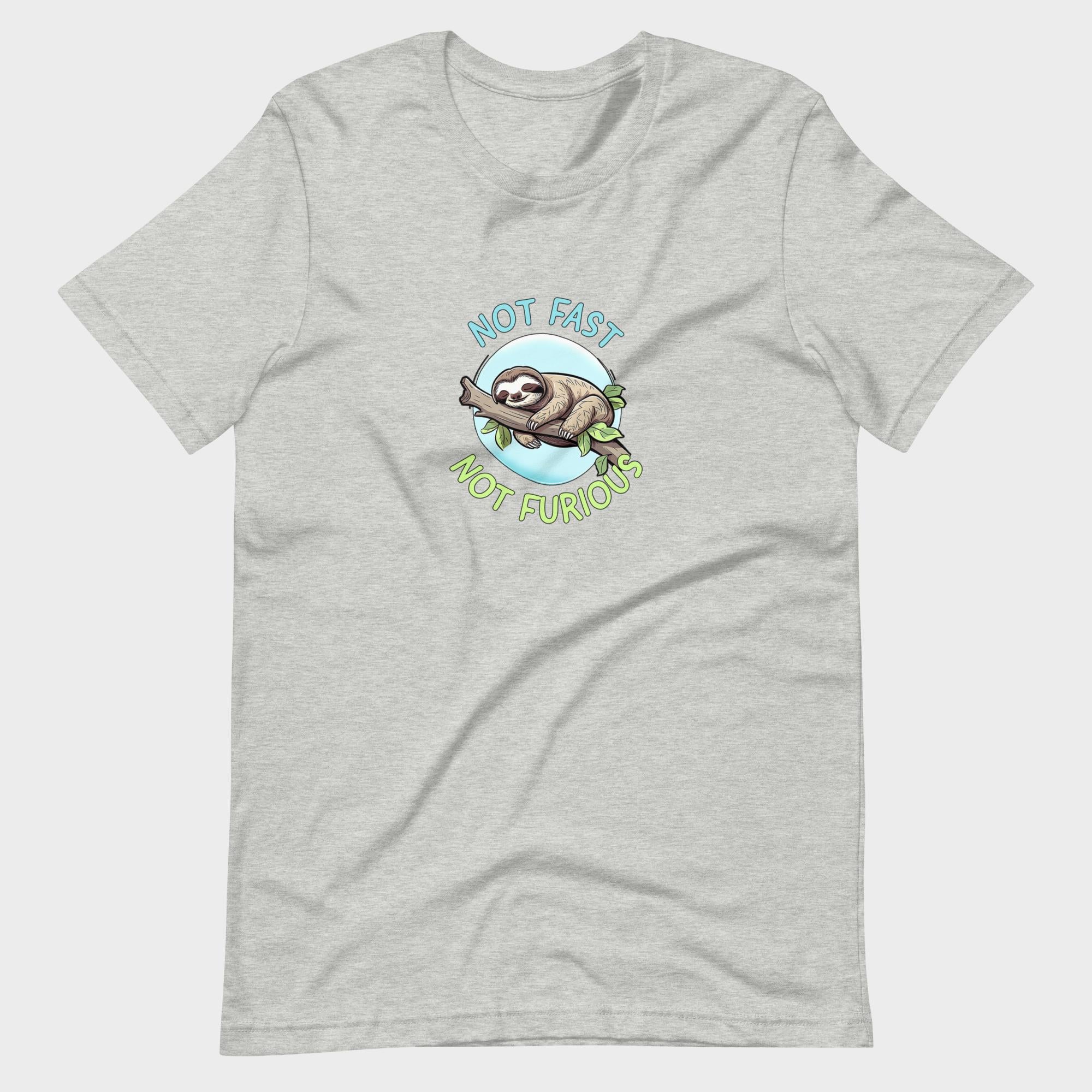 Not Fast. Not Furious. - T-Shirt