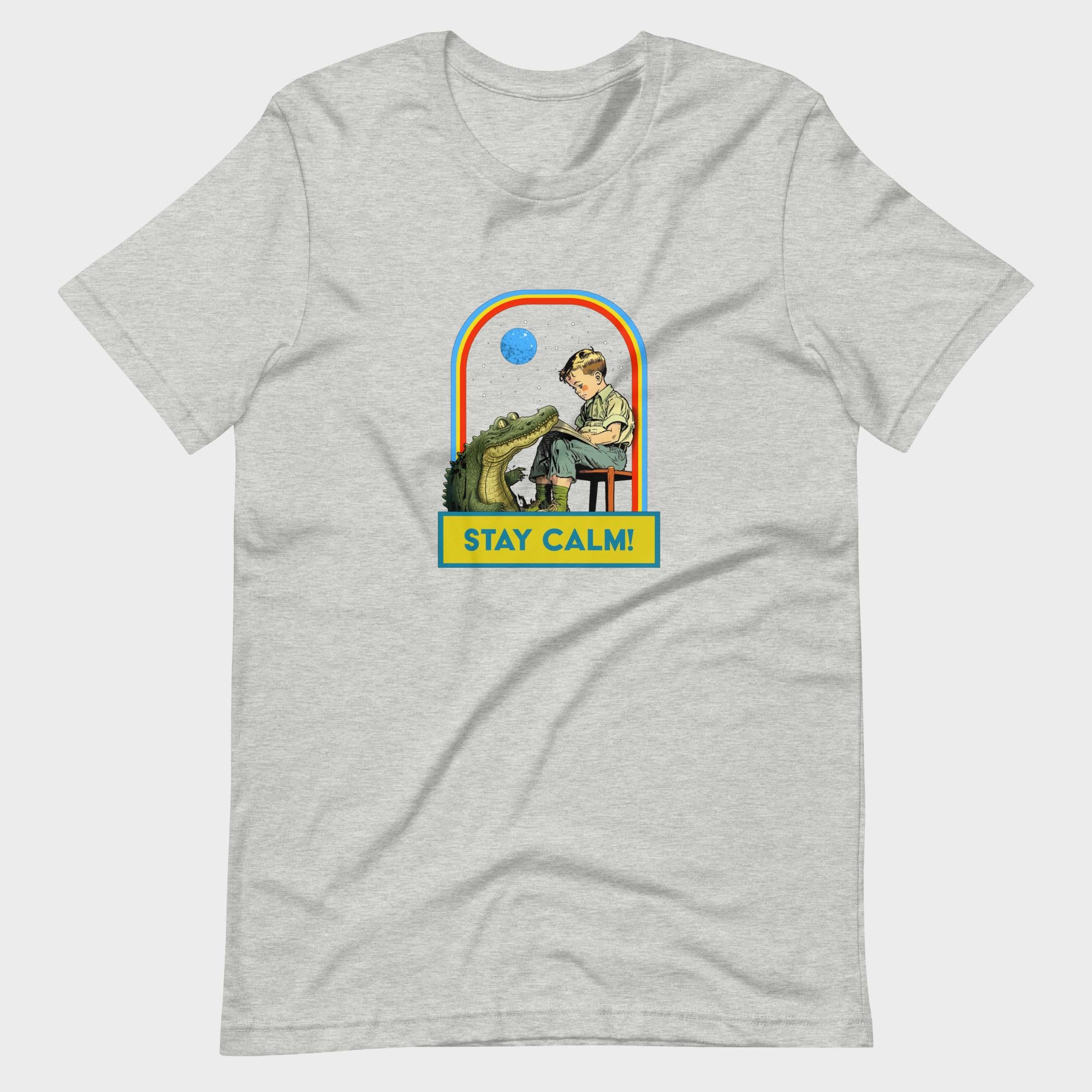Stay Calm! - T-Shirt