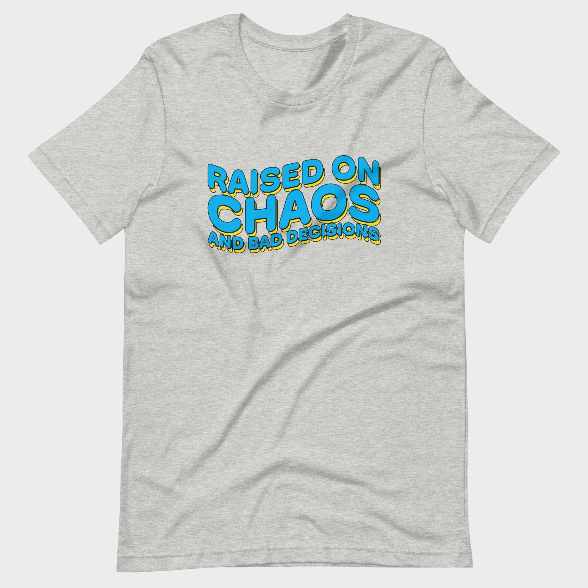 Raised On Chaos - T-Shirt