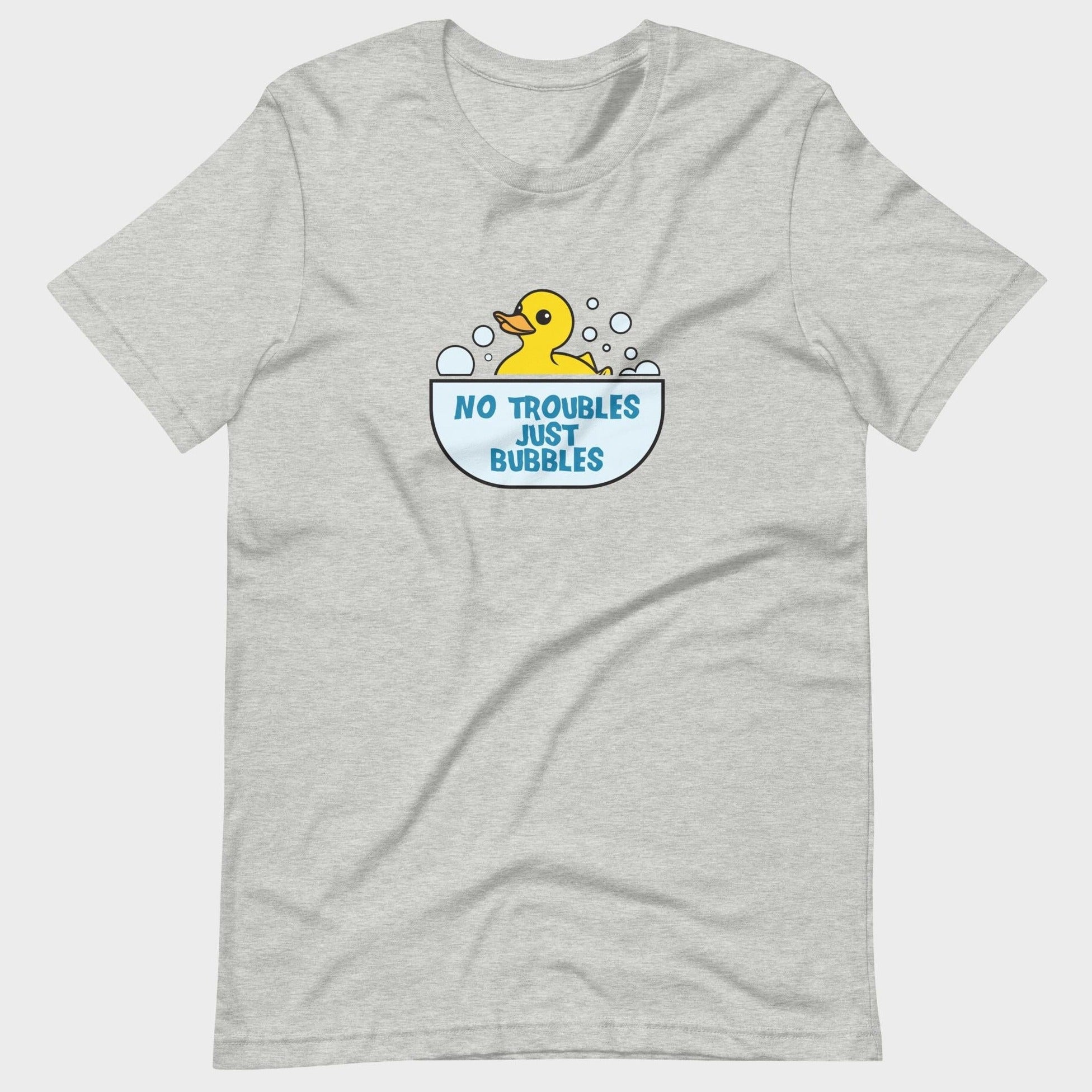 No Troubles. Just Bubbles. - T-Shirt