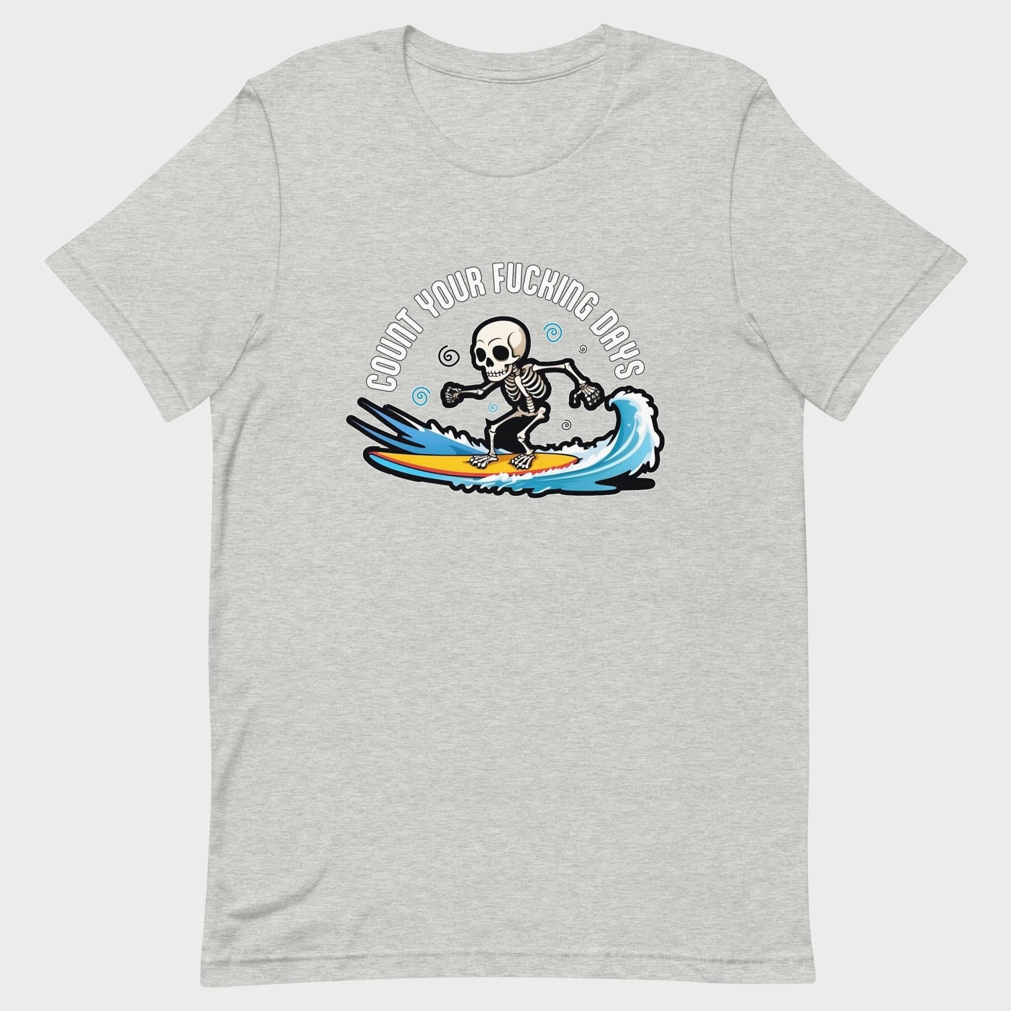 Count Your Days - T-Shirt
