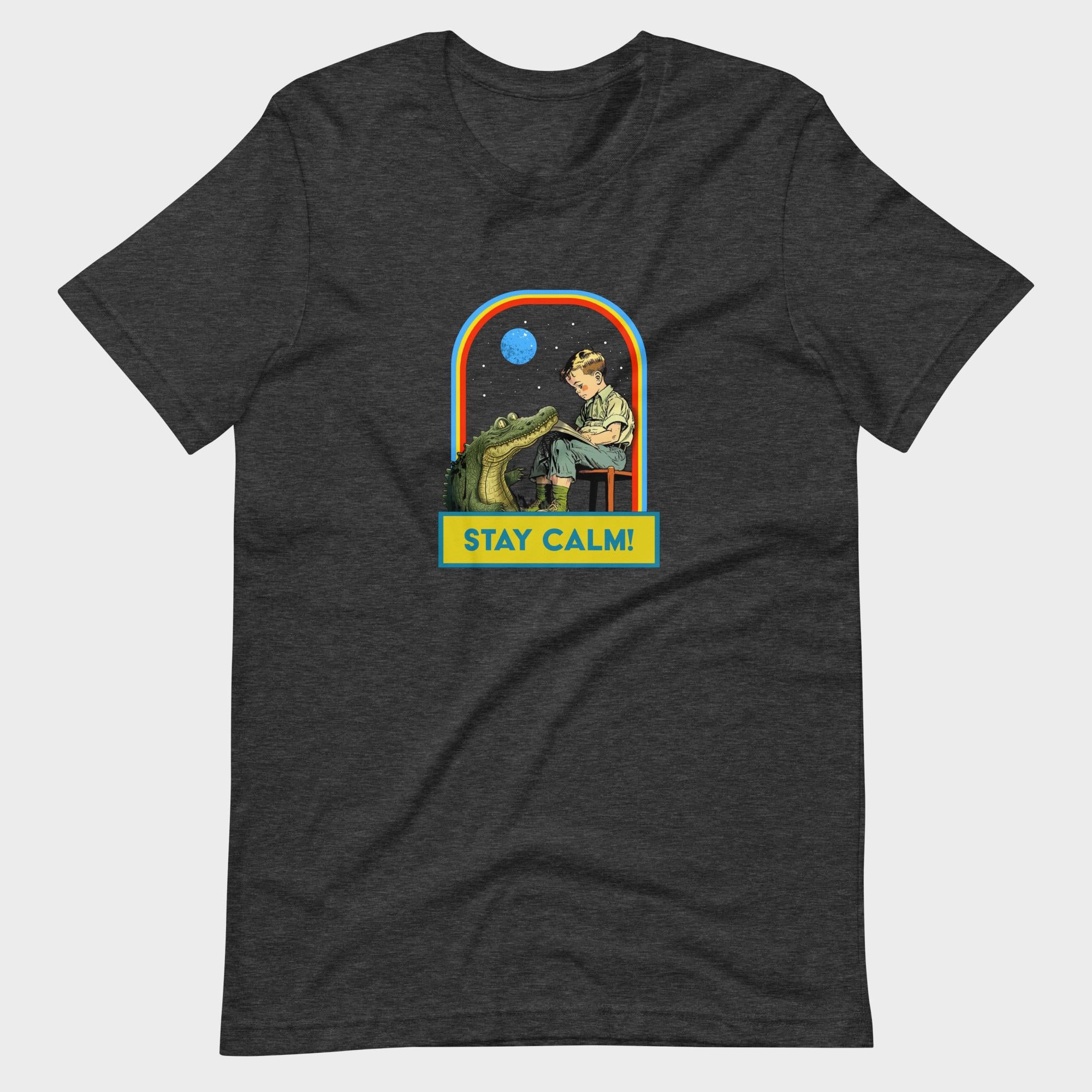 Stay Calm! - T-Shirt