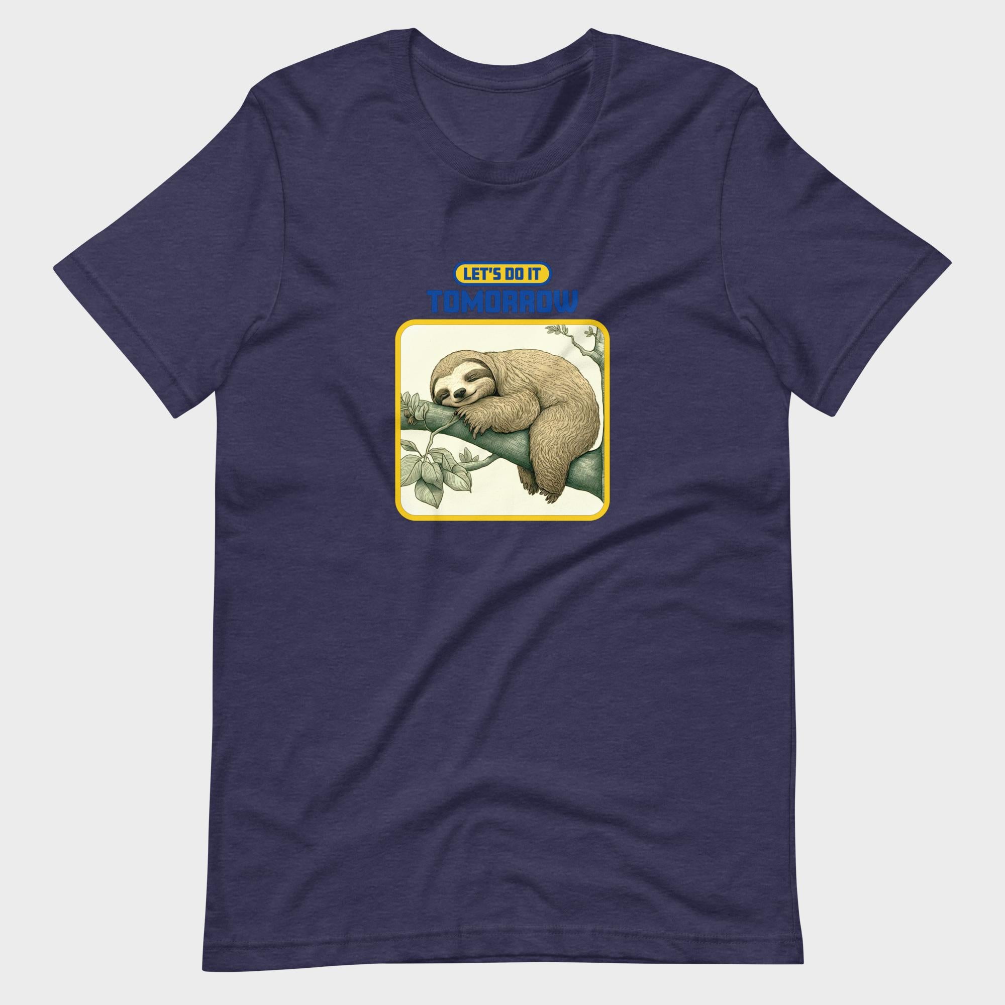 Let's Do It Tomorrow - T-Shirt
