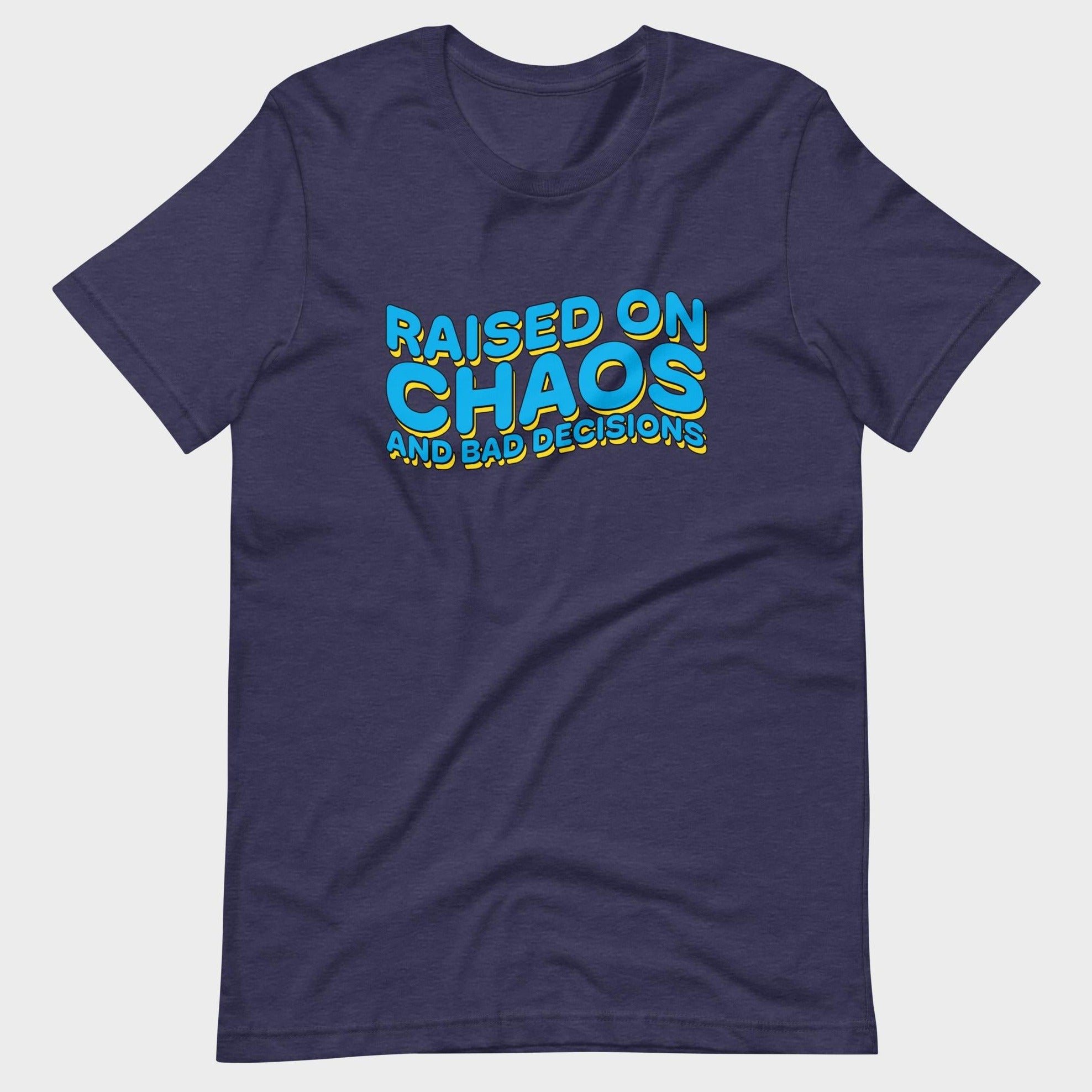 Raised On Chaos - T-Shirt
