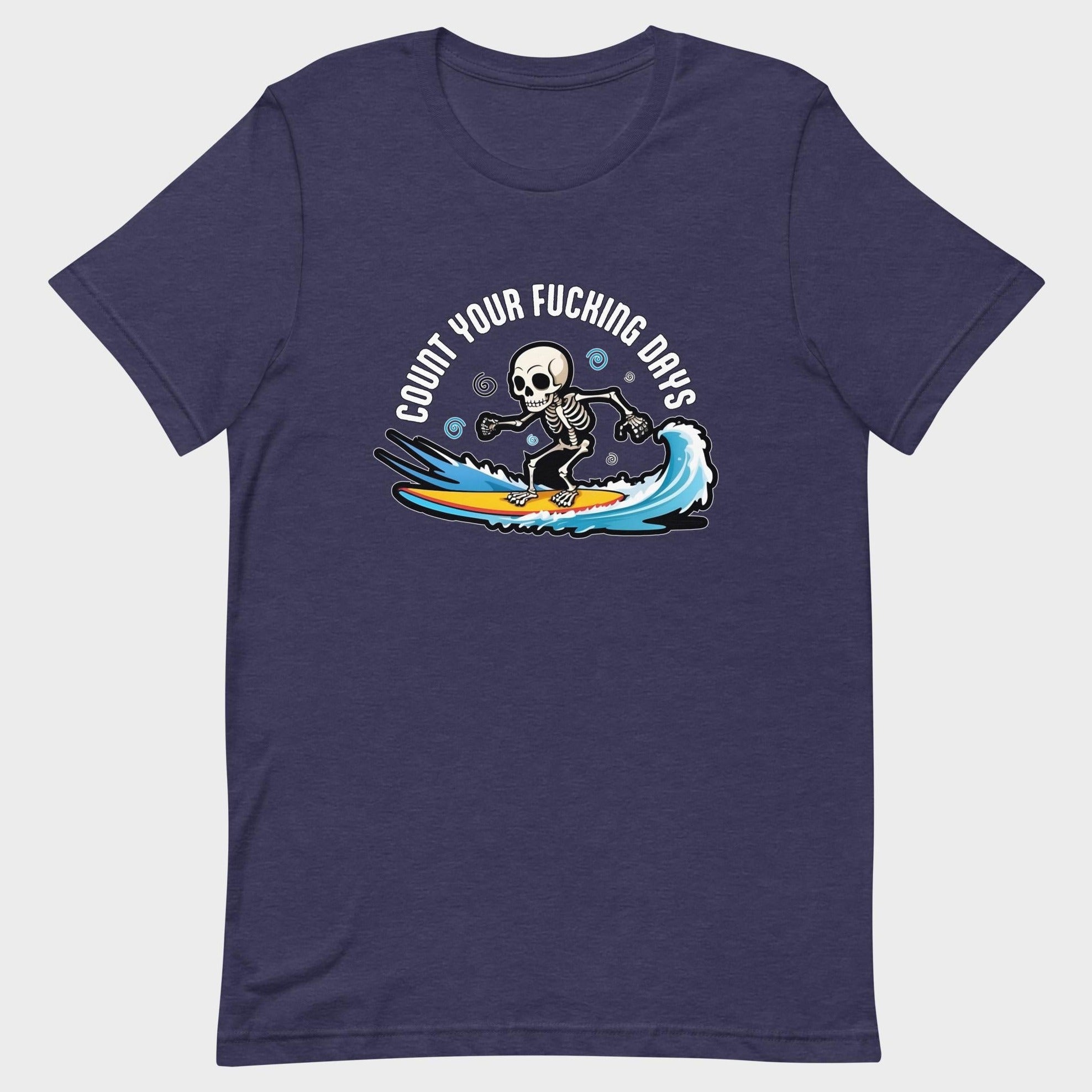 Count Your Days - T-Shirt