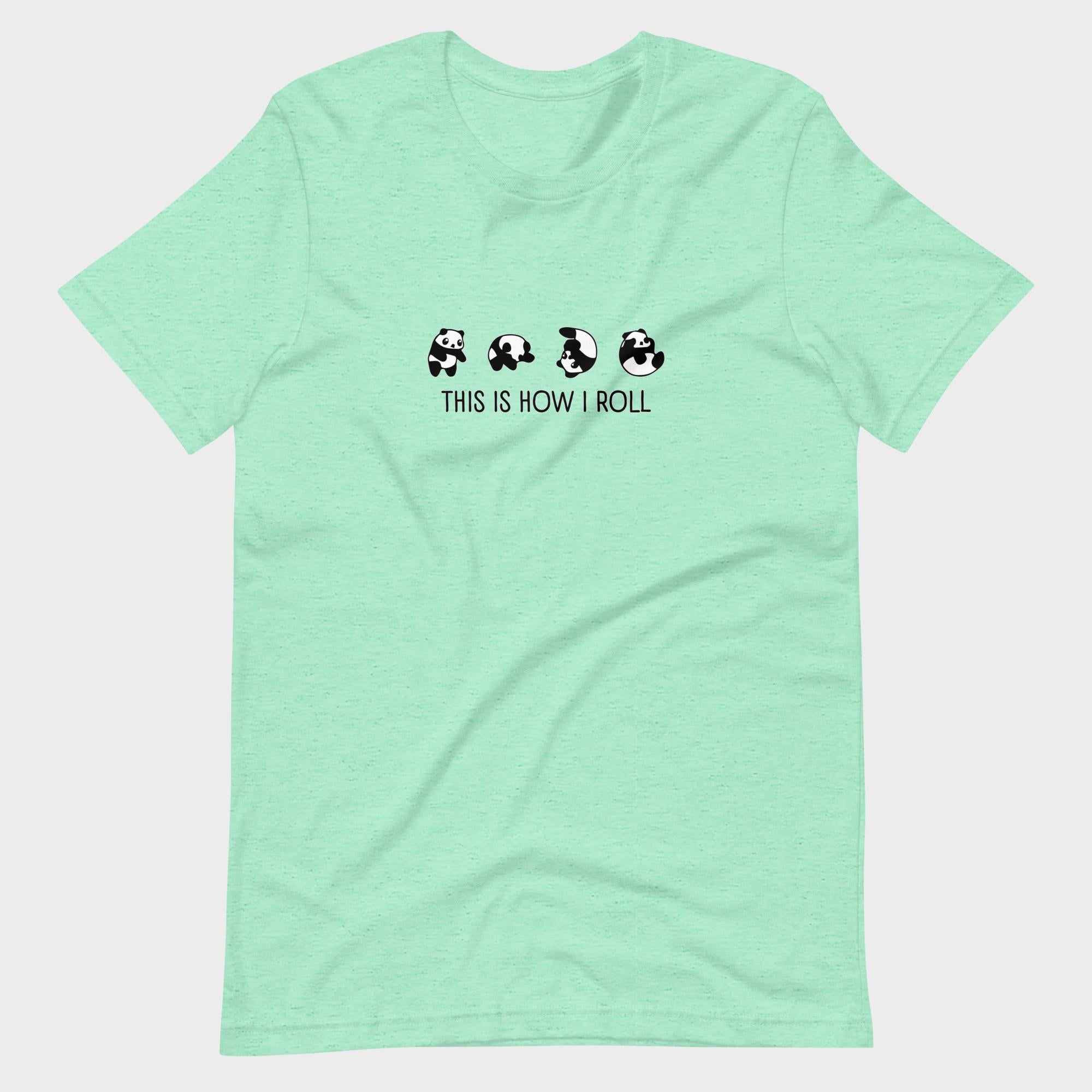 This Is How I Roll - T-Shirt
