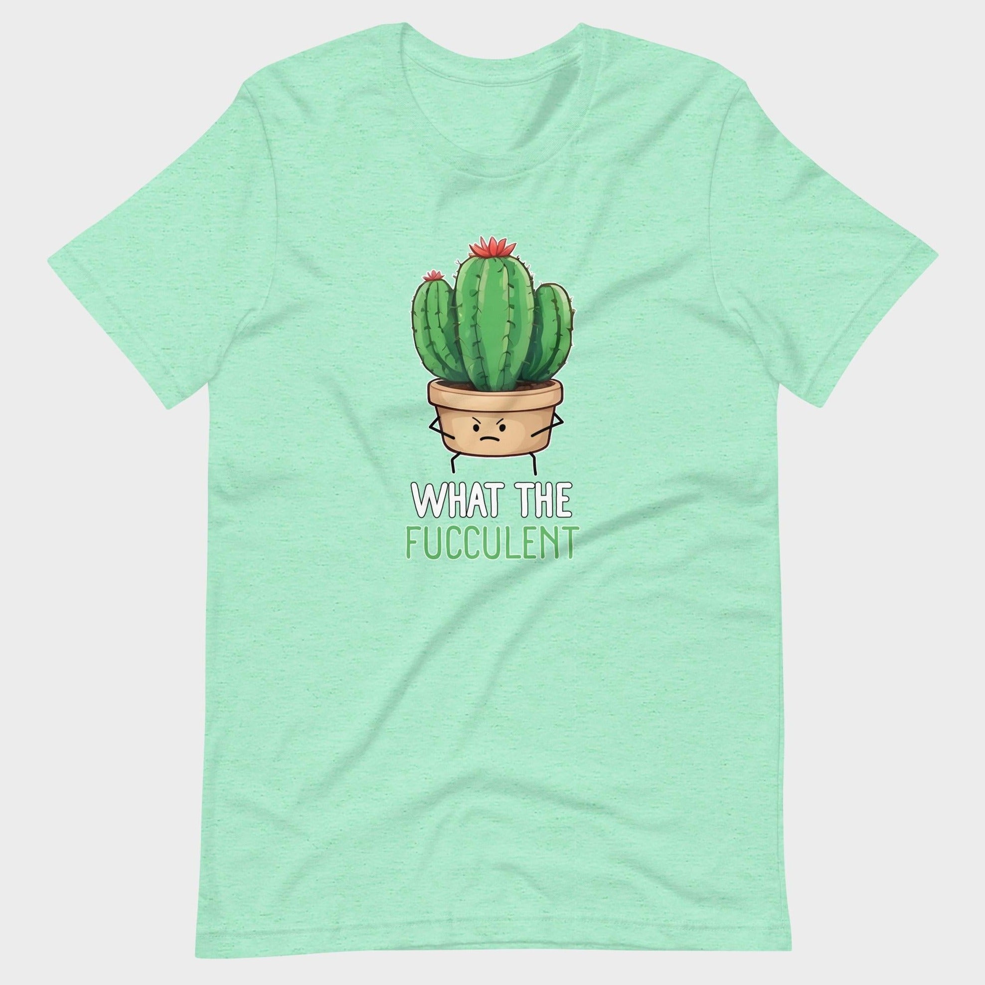 What The Fucculent - T-Shirt