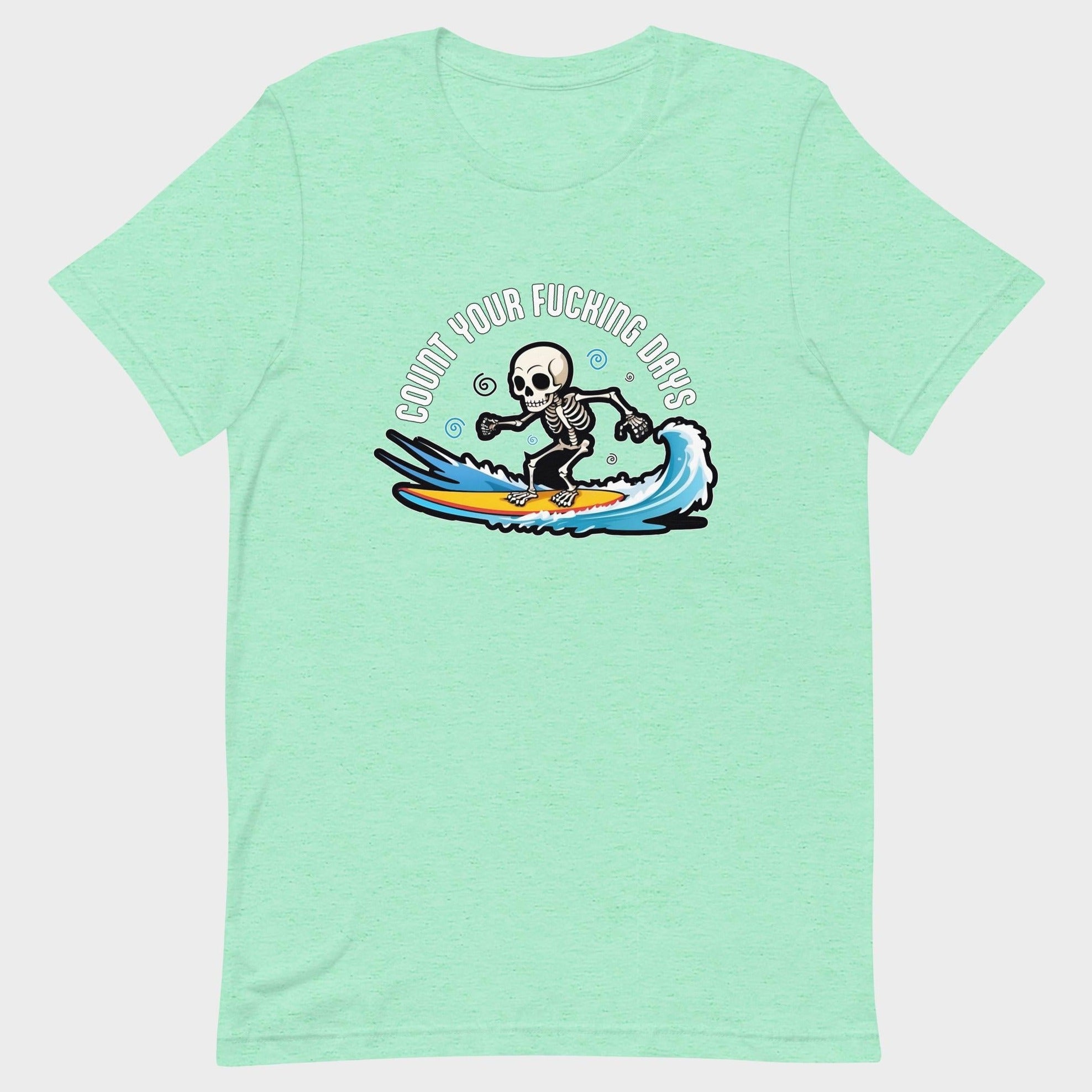 Count Your Days - T-Shirt