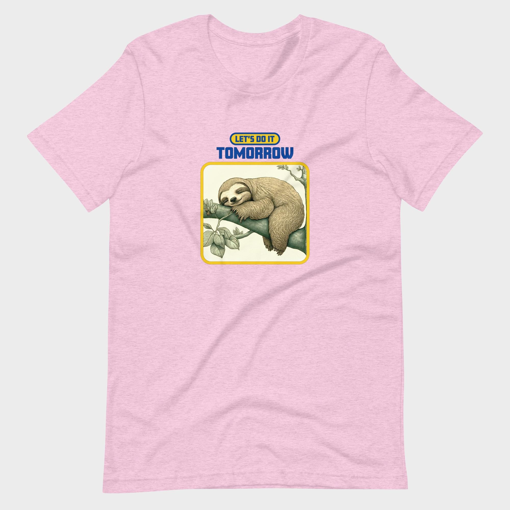 Let's Do It Tomorrow - T-Shirt