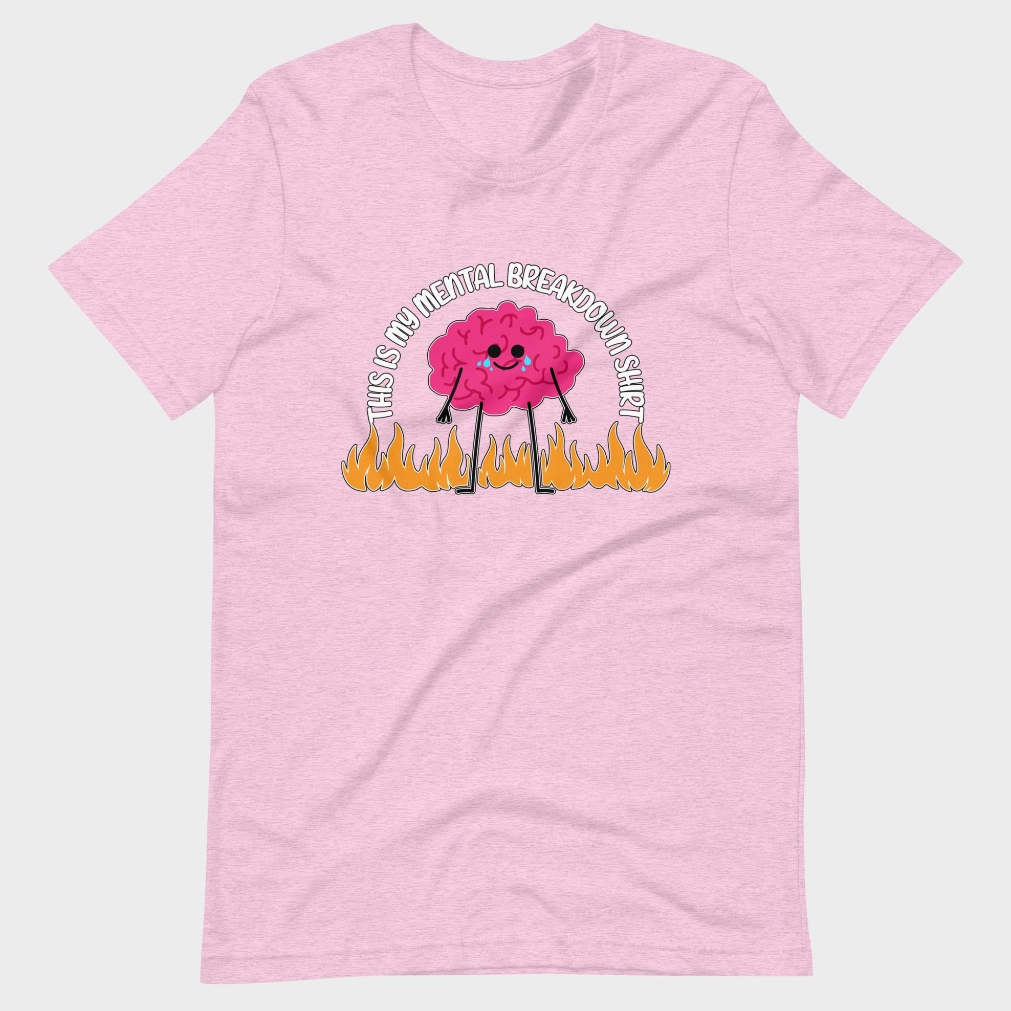 My Mental Breakdown - T-Shirt