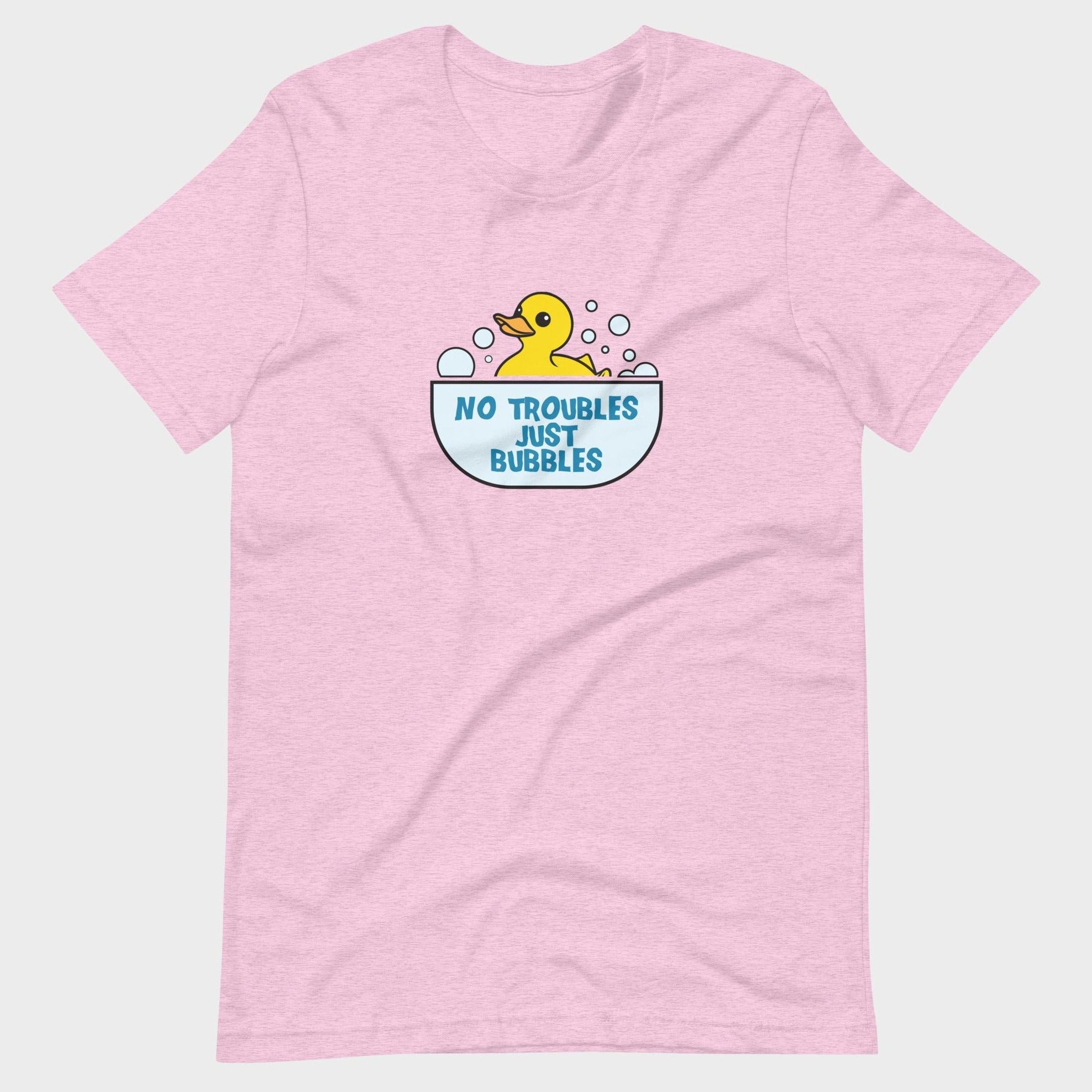 No Troubles. Just Bubbles. - T-Shirt