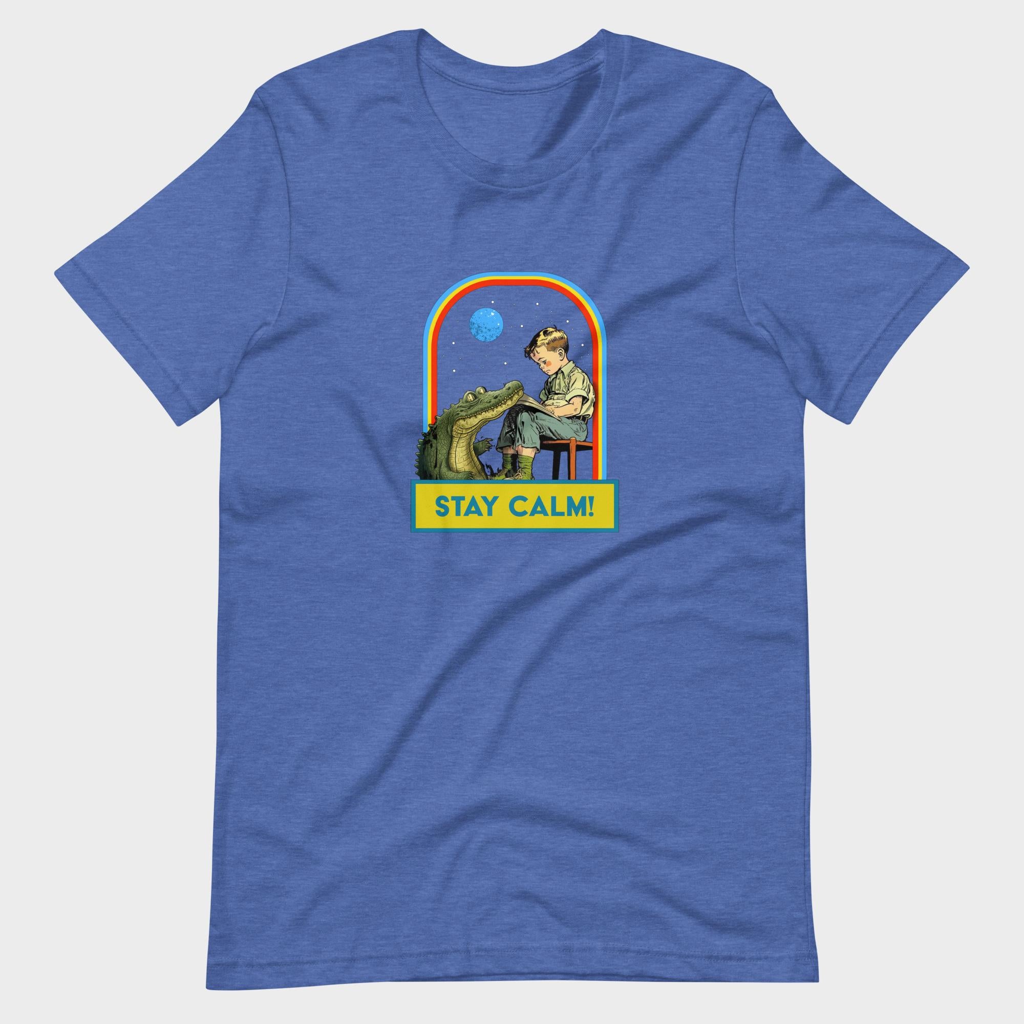 Stay Calm! - T-Shirt