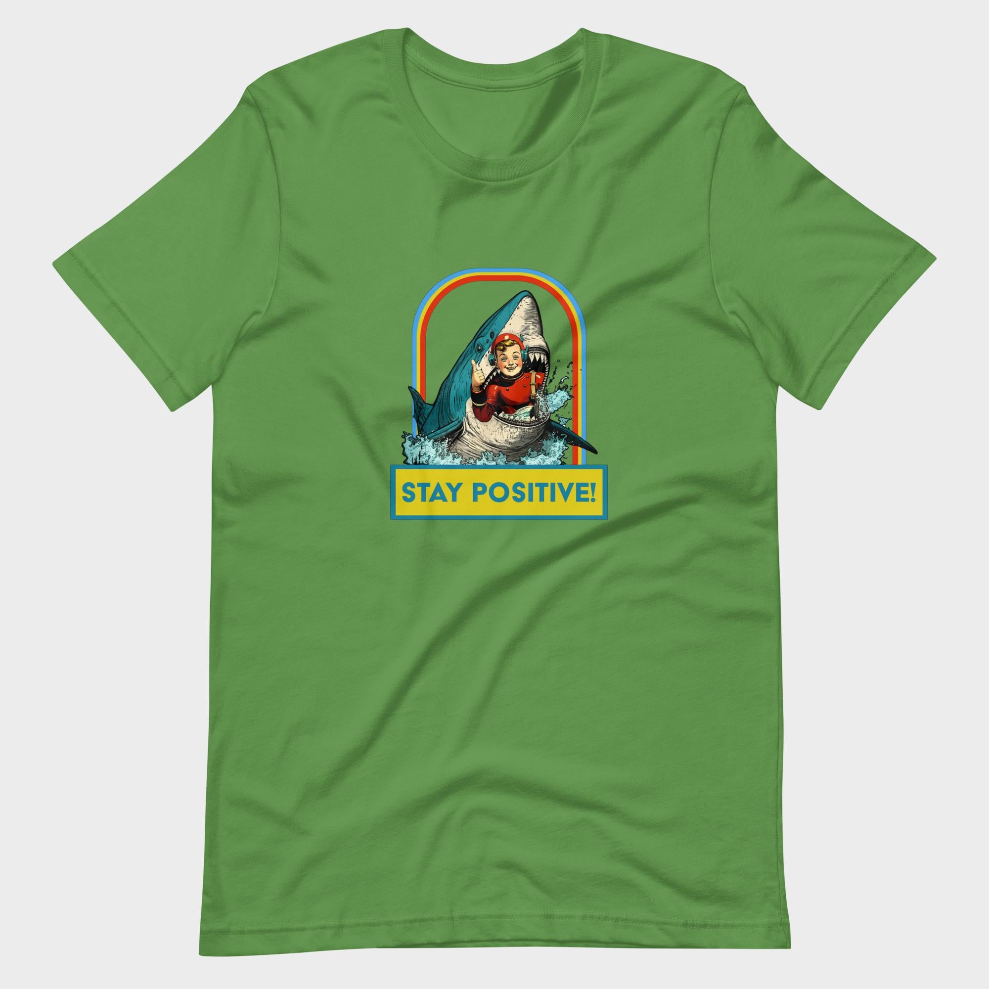 Stay Positive! - T-Shirt