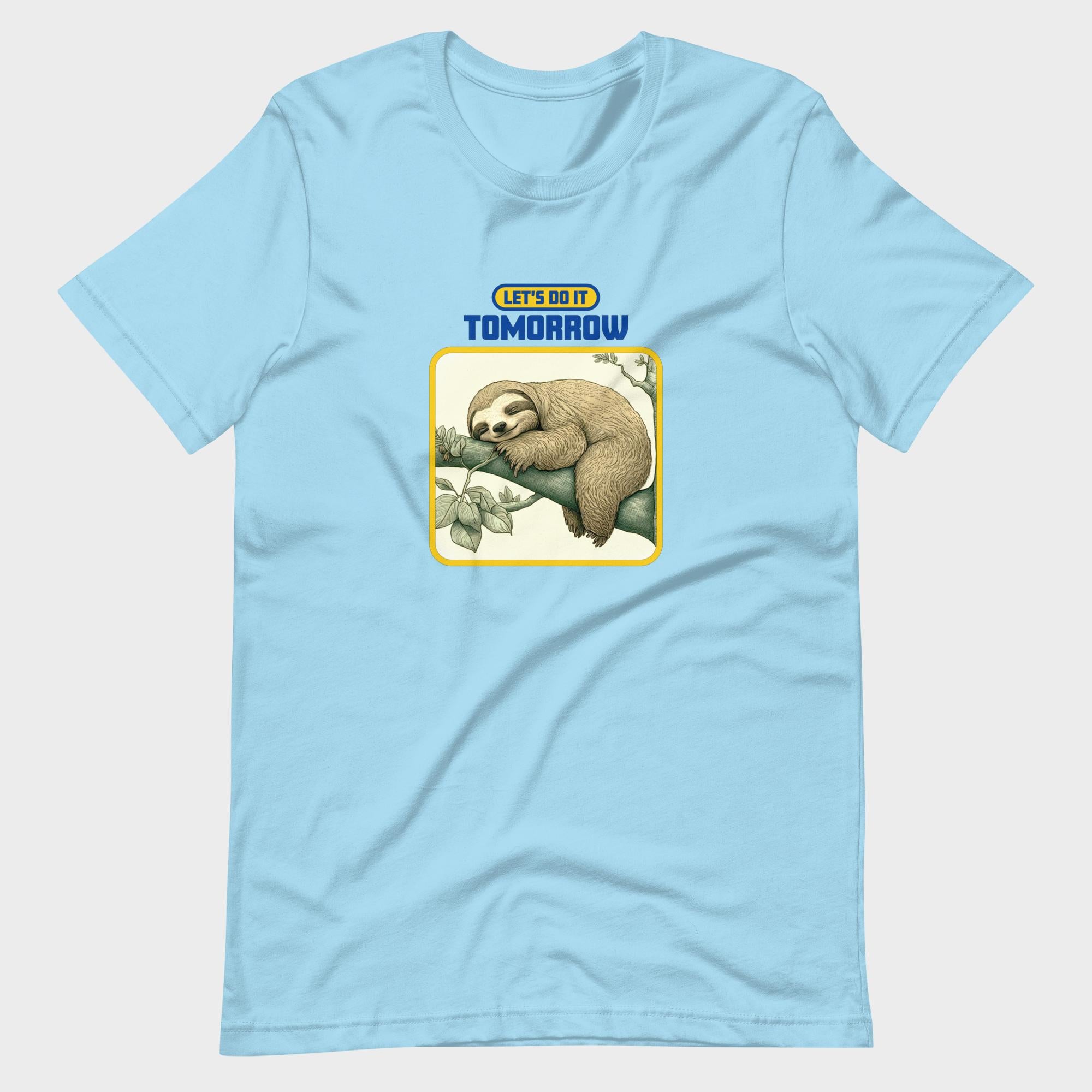 Let's Do It Tomorrow - T-Shirt