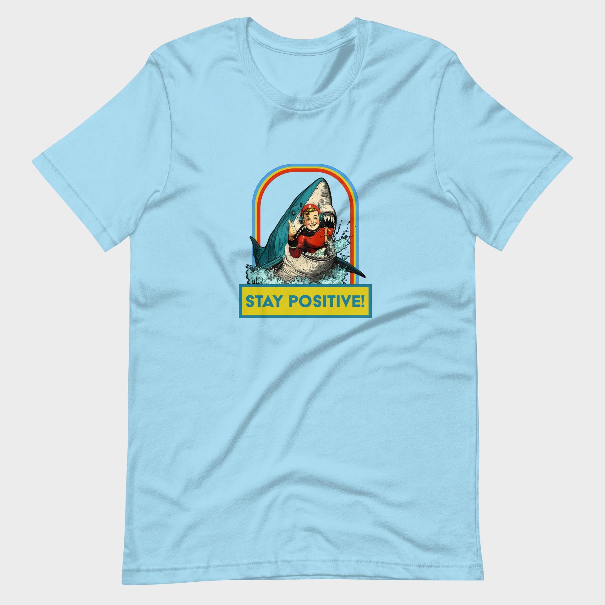 Stay Positive! - T-Shirt