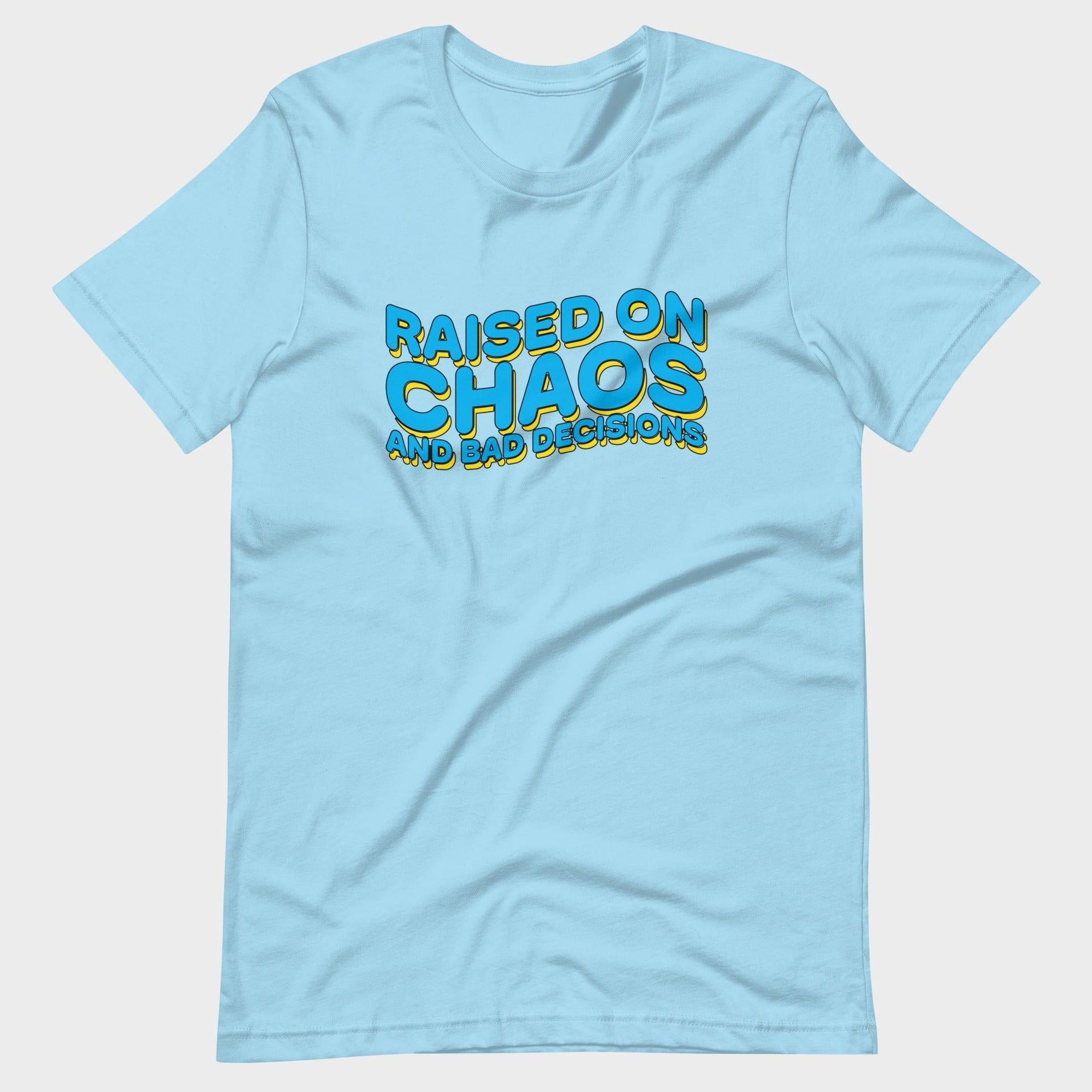 Raised On Chaos - T-Shirt