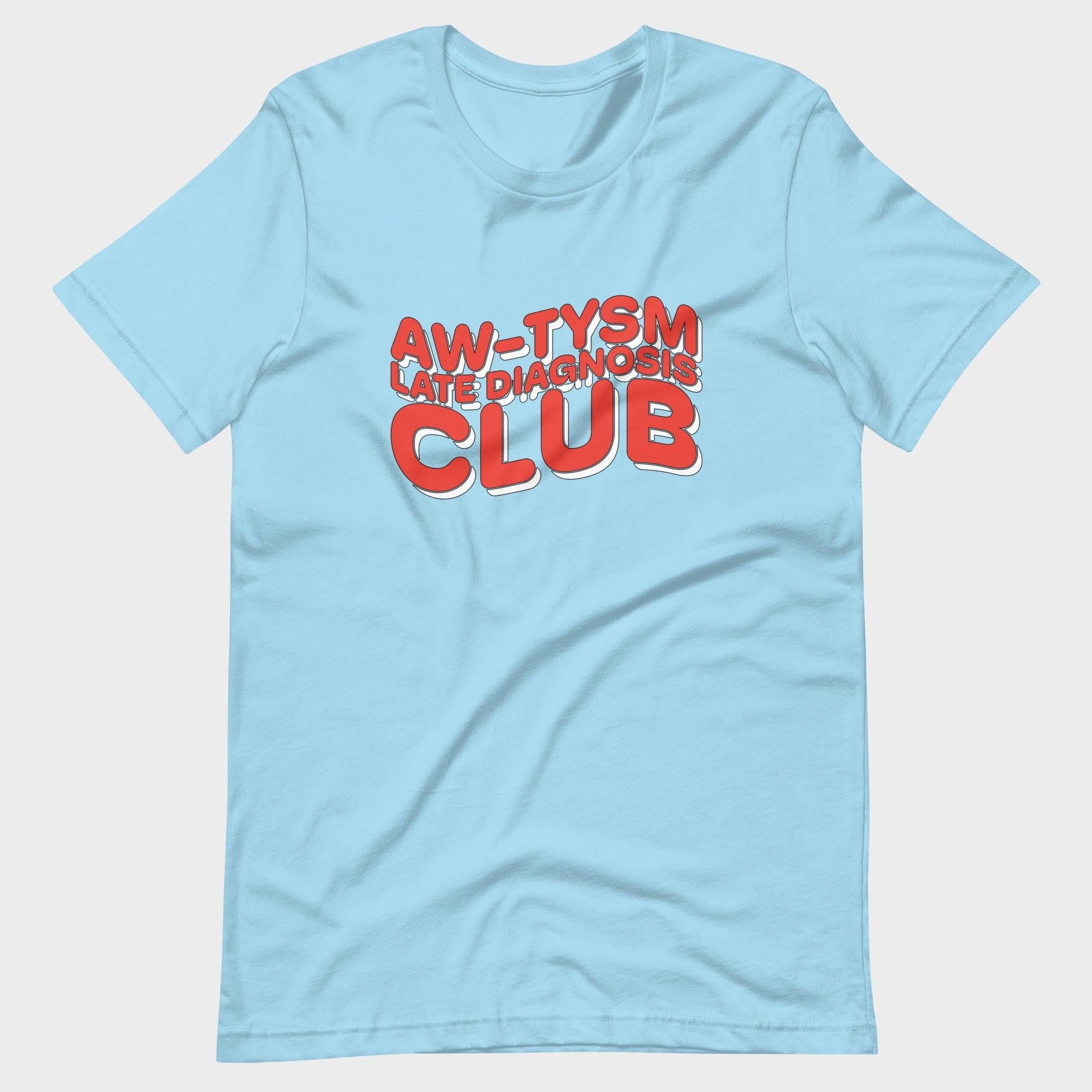 Aw-tysm Late Diagnosis Club - T-Shirt