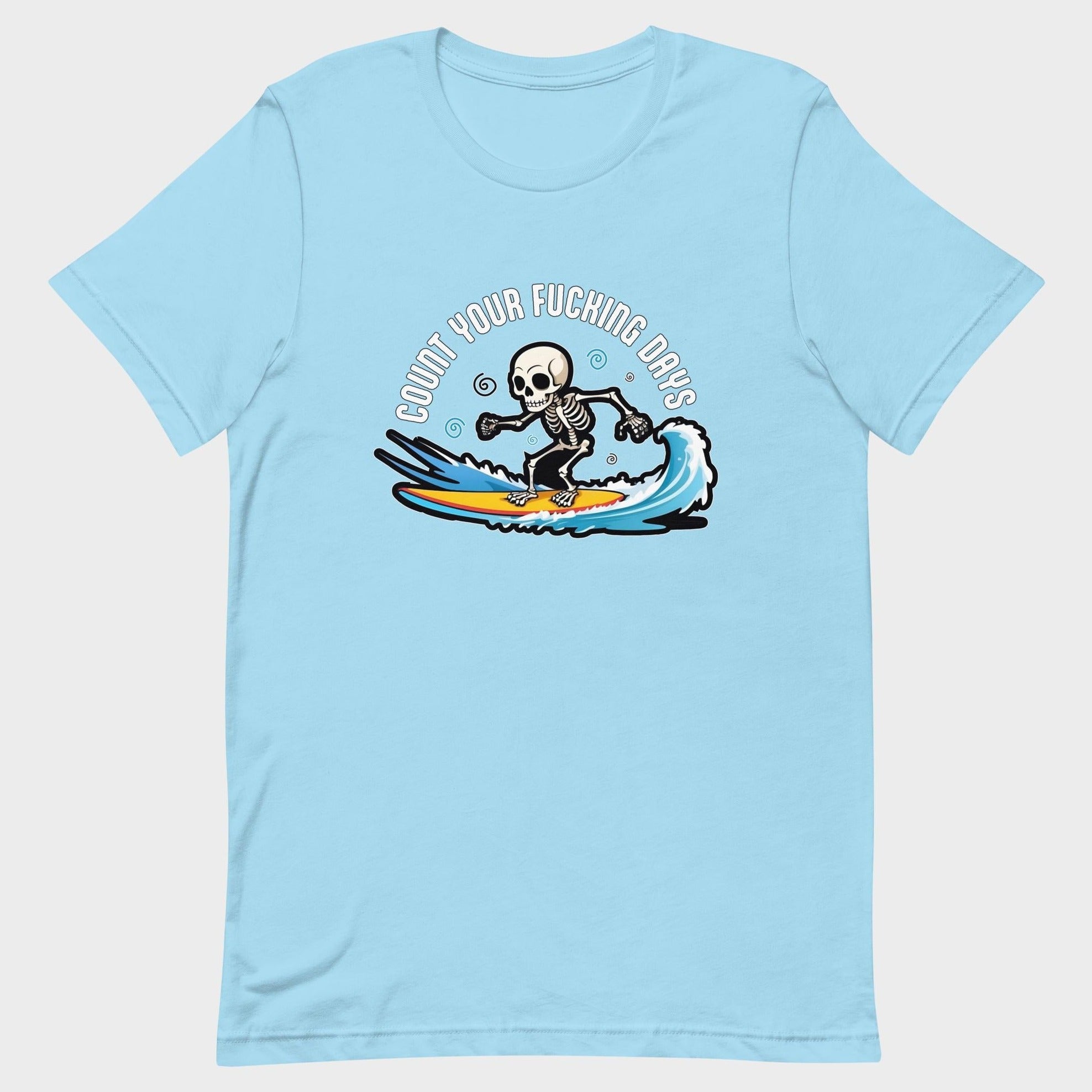 Count Your Days - T-Shirt