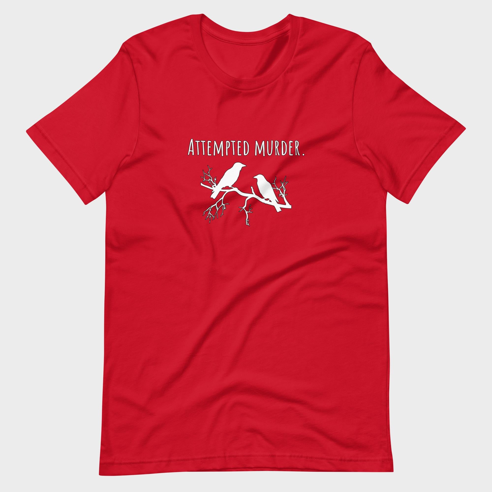 Attempted Murder - T-Shirt