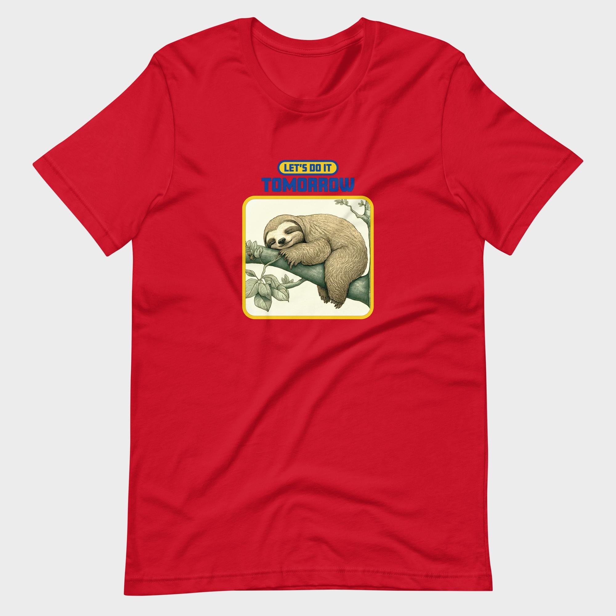 Let's Do It Tomorrow - T-Shirt