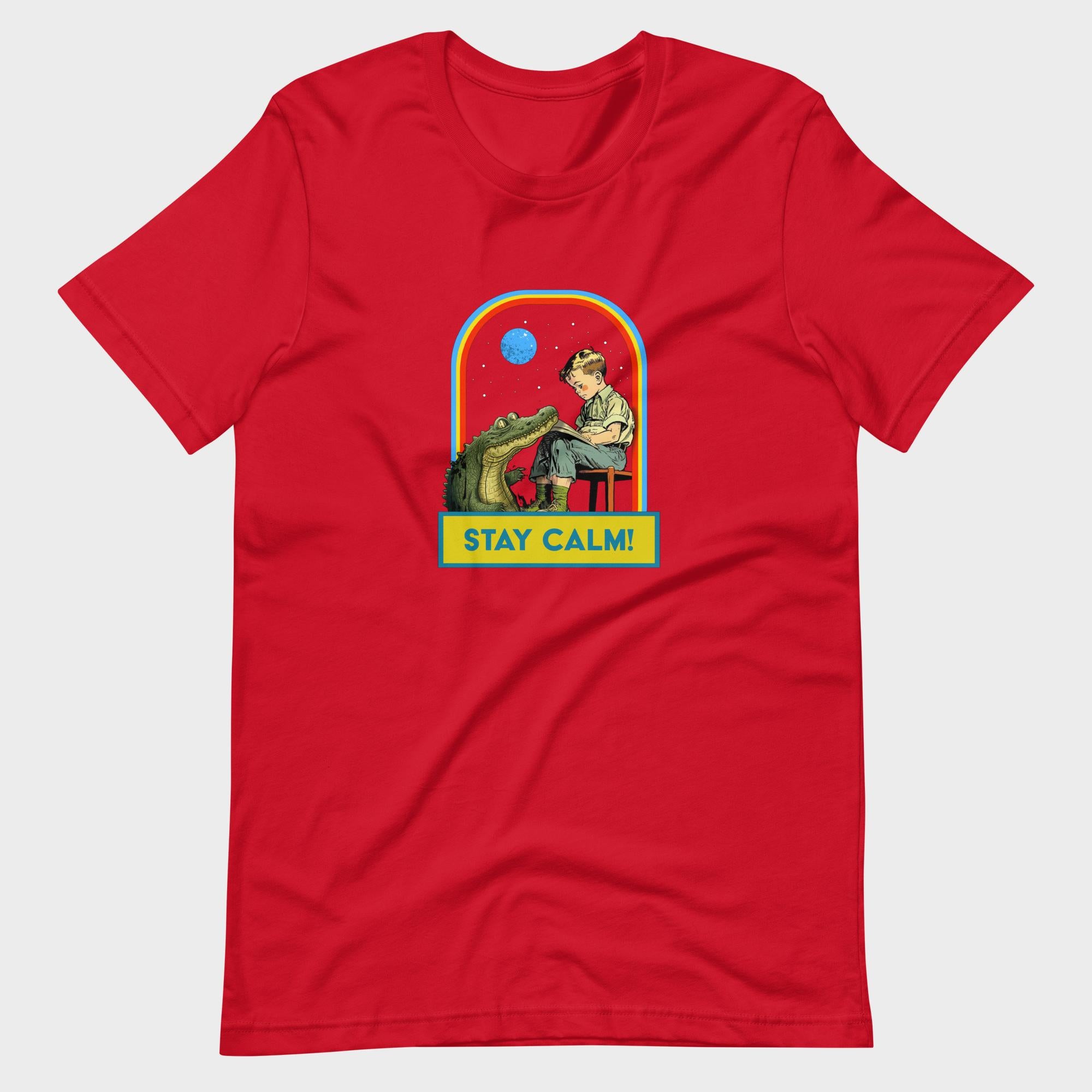 Stay Calm! - T-Shirt