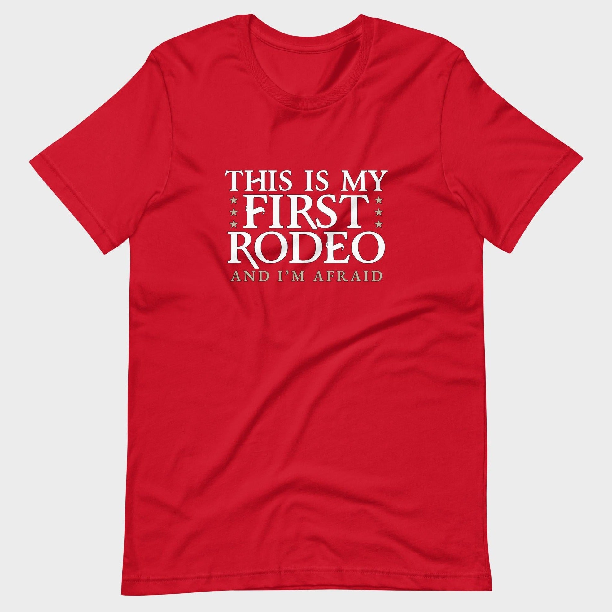 This Is My First Rodeo... - T-Shirt