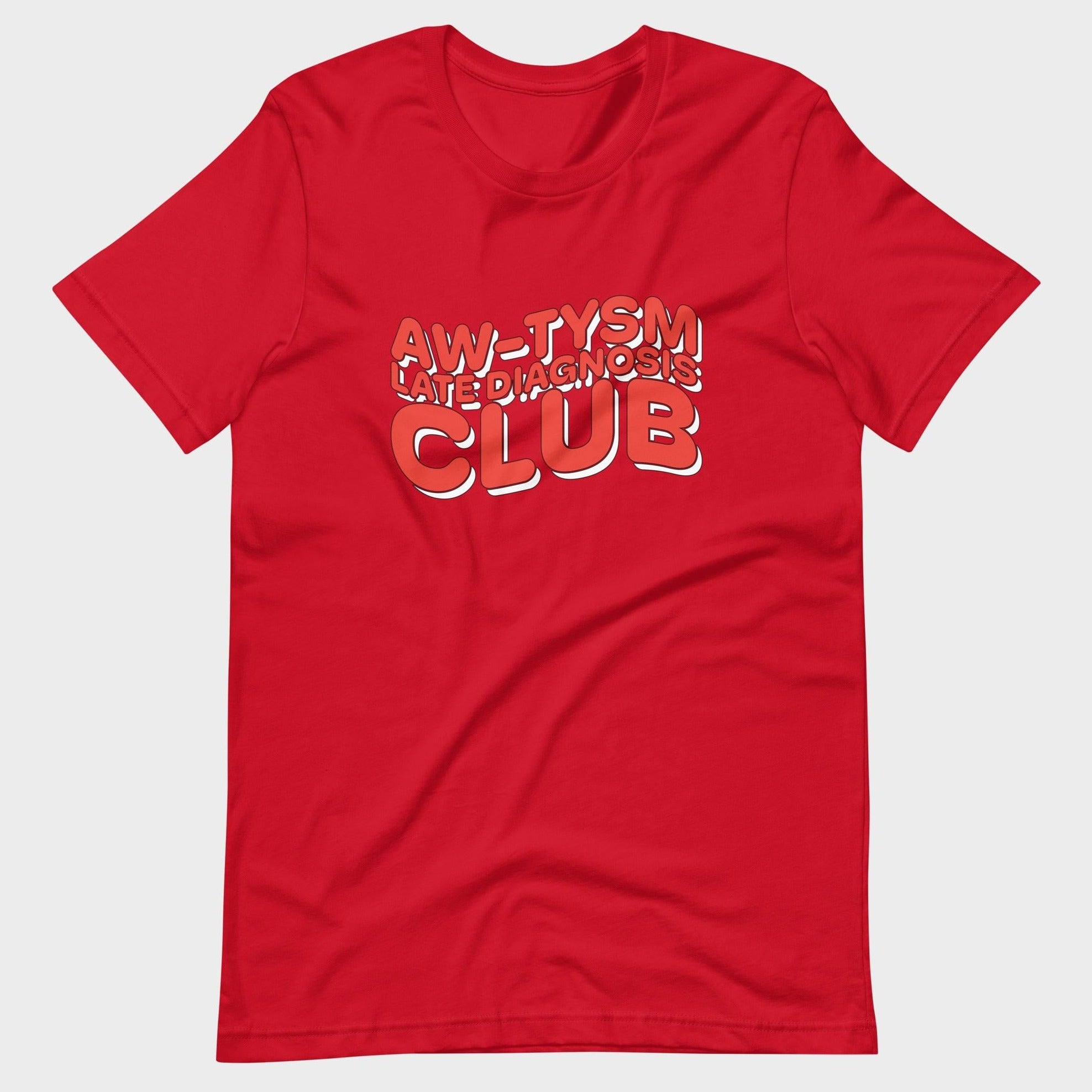 Aw-tysm Late Diagnosis Club - T-Shirt