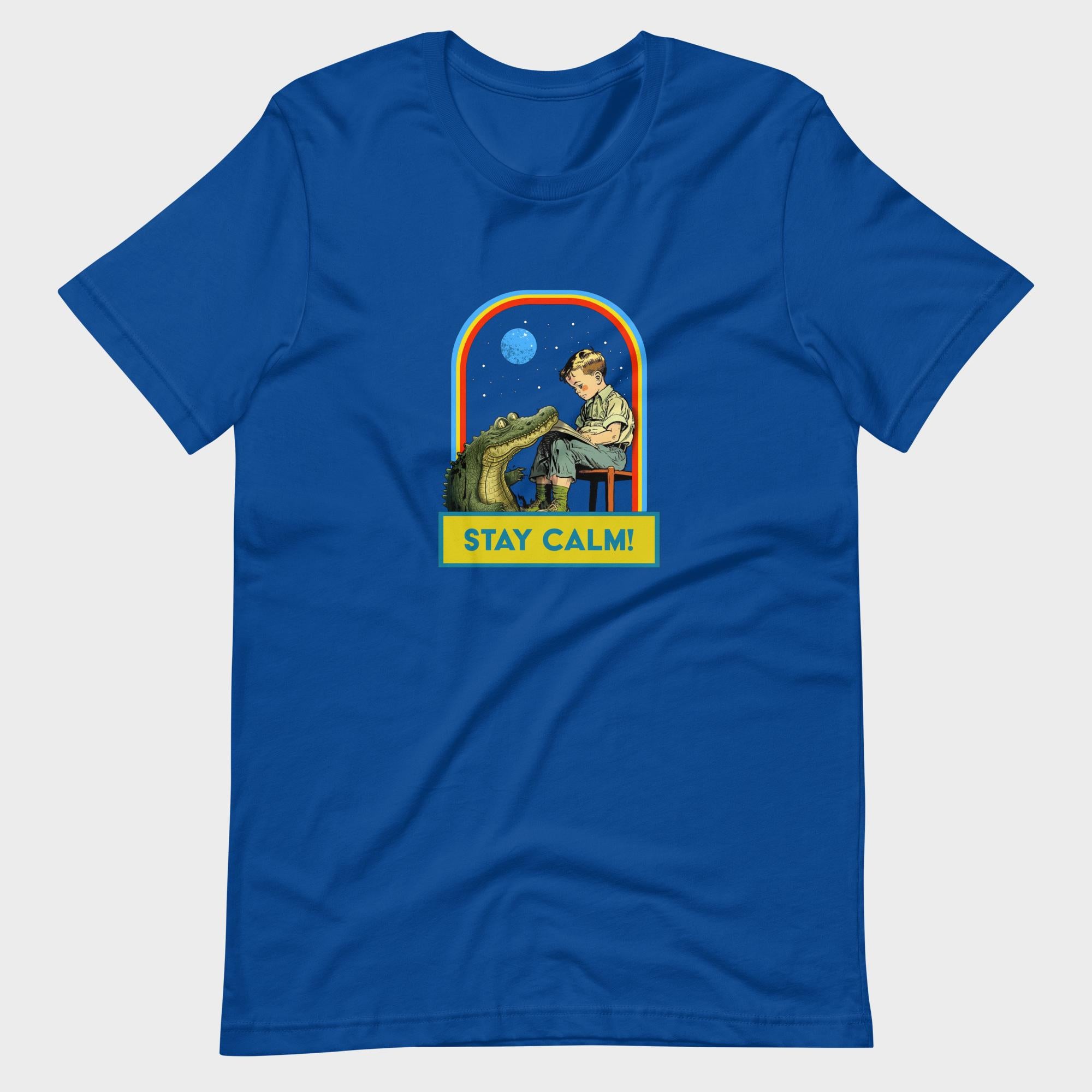 Stay Calm! - T-Shirt