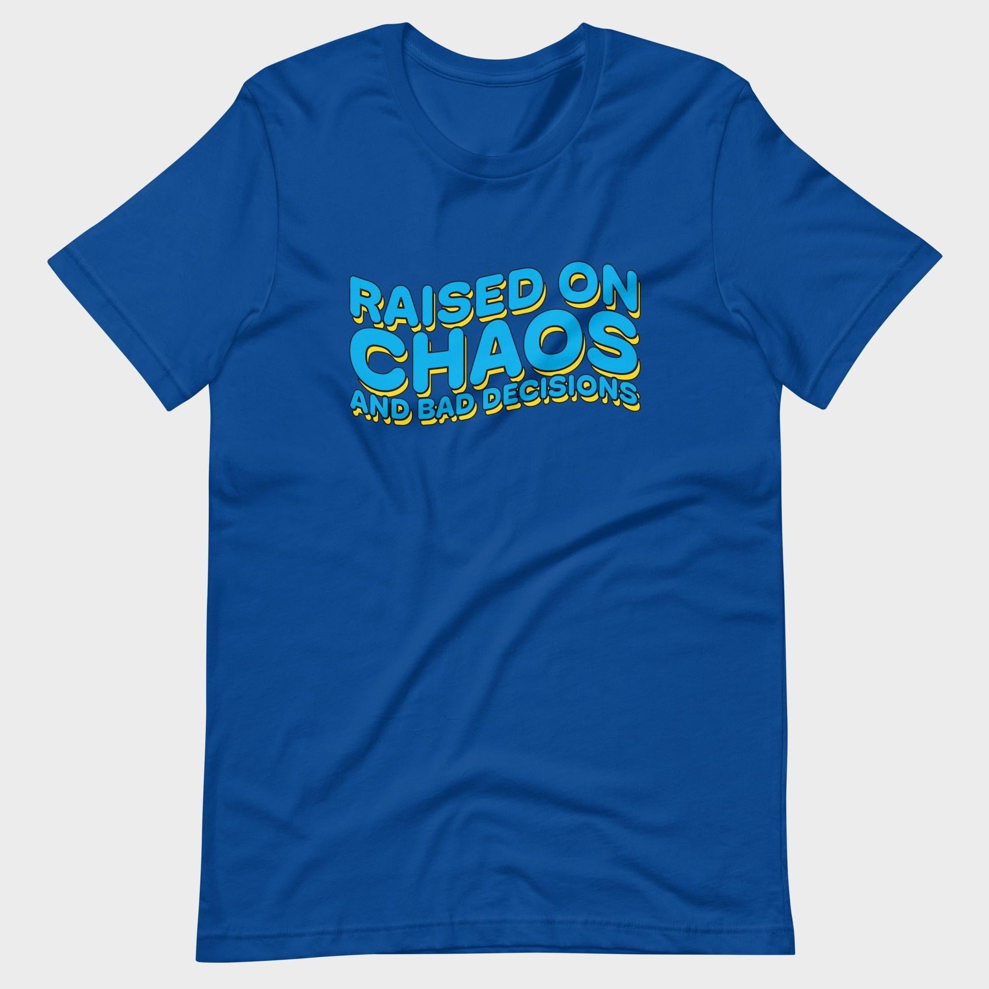 Raised On Chaos - T-Shirt