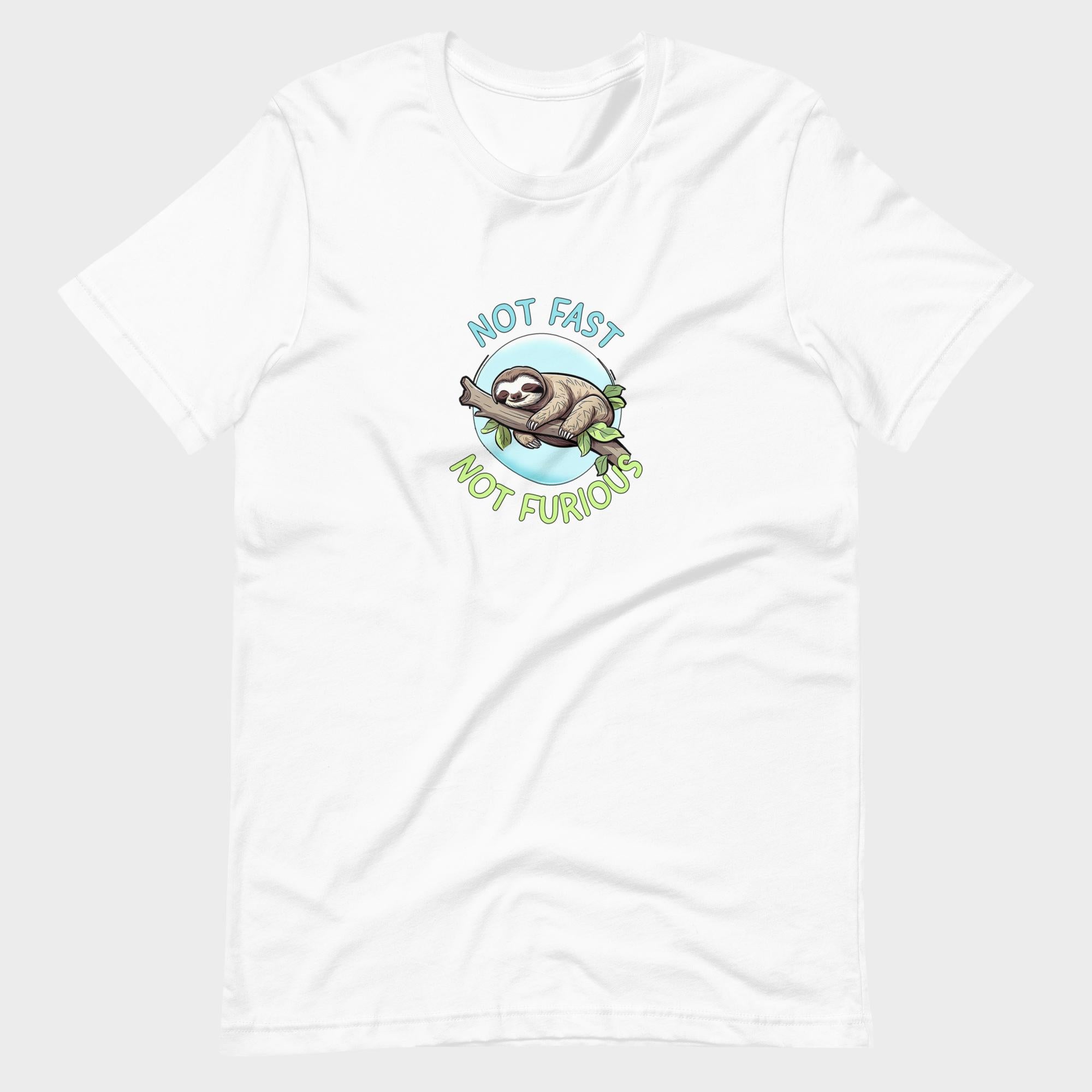 Not Fast. Not Furious. - T-Shirt